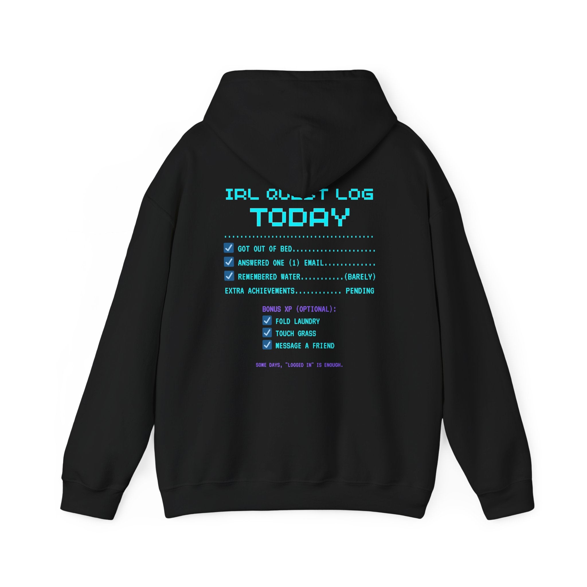 Daily Quests: Bare Minimum Completed Hoodie – Streak Still Alive (Front & Back Print)