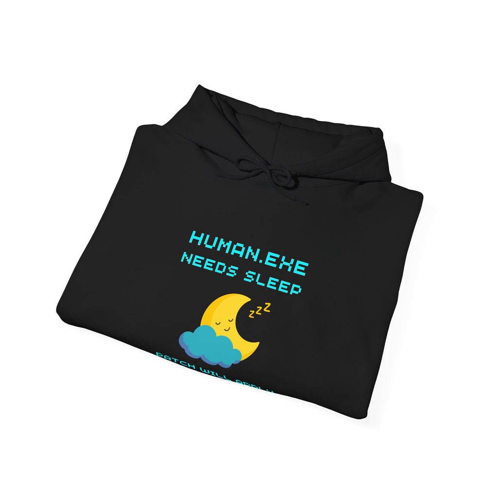 HUMAN.EXE Needs Sleep Hoodie – Patch Will Apply at 03:00 Gamer Sweatshirt (Front & Back Print)