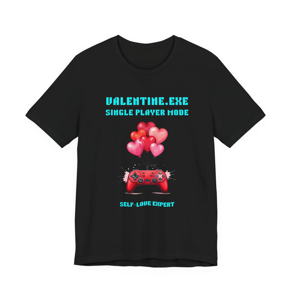 Valentine Exe Single Player Mode Shirt | Funny Anti Valentines Day Gift | Self Love Gift | Introvert Valentine Tee | Unique Gift for Singles
