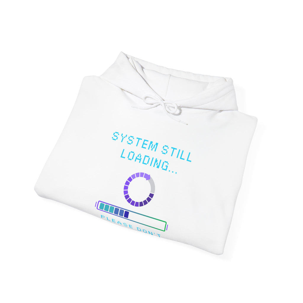 🧠 SYSTEM STILL LOADING Hoodie • Please Don’t Unplug Me Gamer Hoodie • Retro Pixel Stress Monitor Sweatshirt • Cozy 80s 90s Gamer Gift