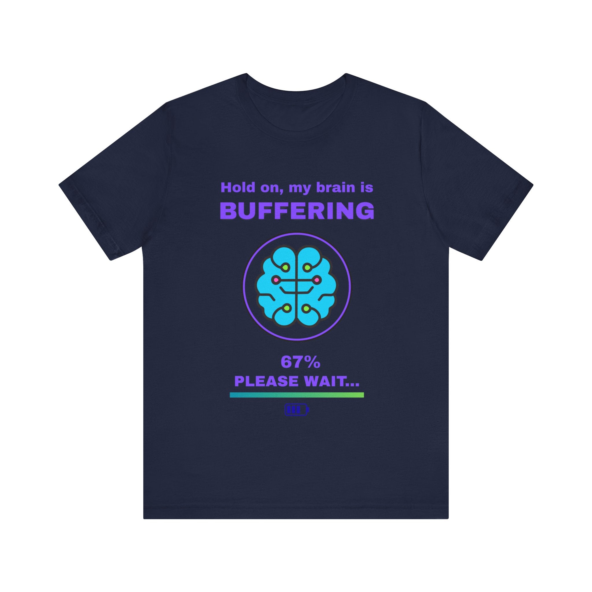 🔥 Brain Buffering Shirt • Funny Loading Bar Tee • Gamer Humor T-Shirt • Hold On My Brain Is Buffering • Mental Health Gamer Gift