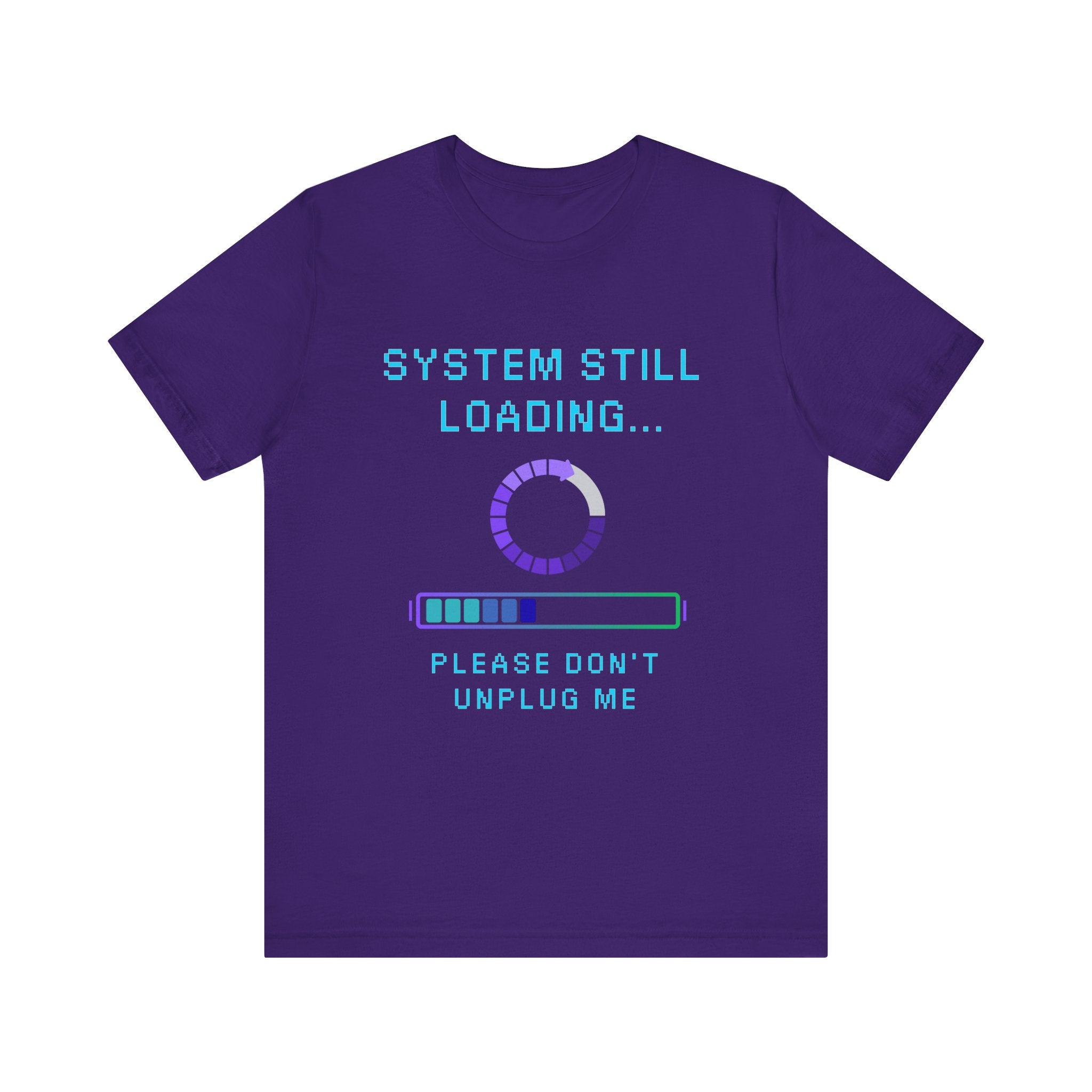 🧠 SYSTEM STILL LOADING Shirt • Please Don’t Unplug Me Gamer Tee • Stress Monitor Pixel T-Shirt • Retro 80s 90s Gift for Overloaded Brains