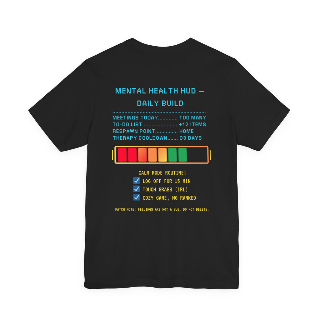 🧠 STRESS LEVELS AT 67% Shirt • Syncing to Calm Mode Gamer Tee • Mental Health HUD Pixel T-Shirt • Retro 80s 90s Gamer Gift for Adults
