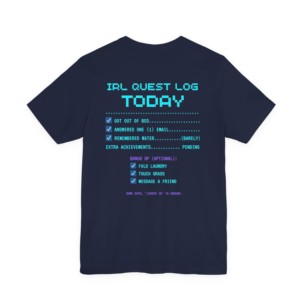 Daily Quests: Bare Minimum Completed Shirt – Streak Still Alive (Front & Back Print)