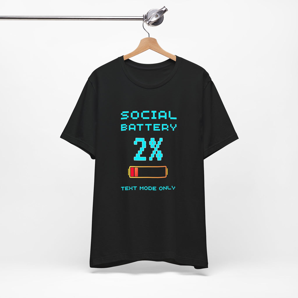 Social Battery 2% Shirt – Text Mode Only Introvert Gamer Tee (Front & Back Print)