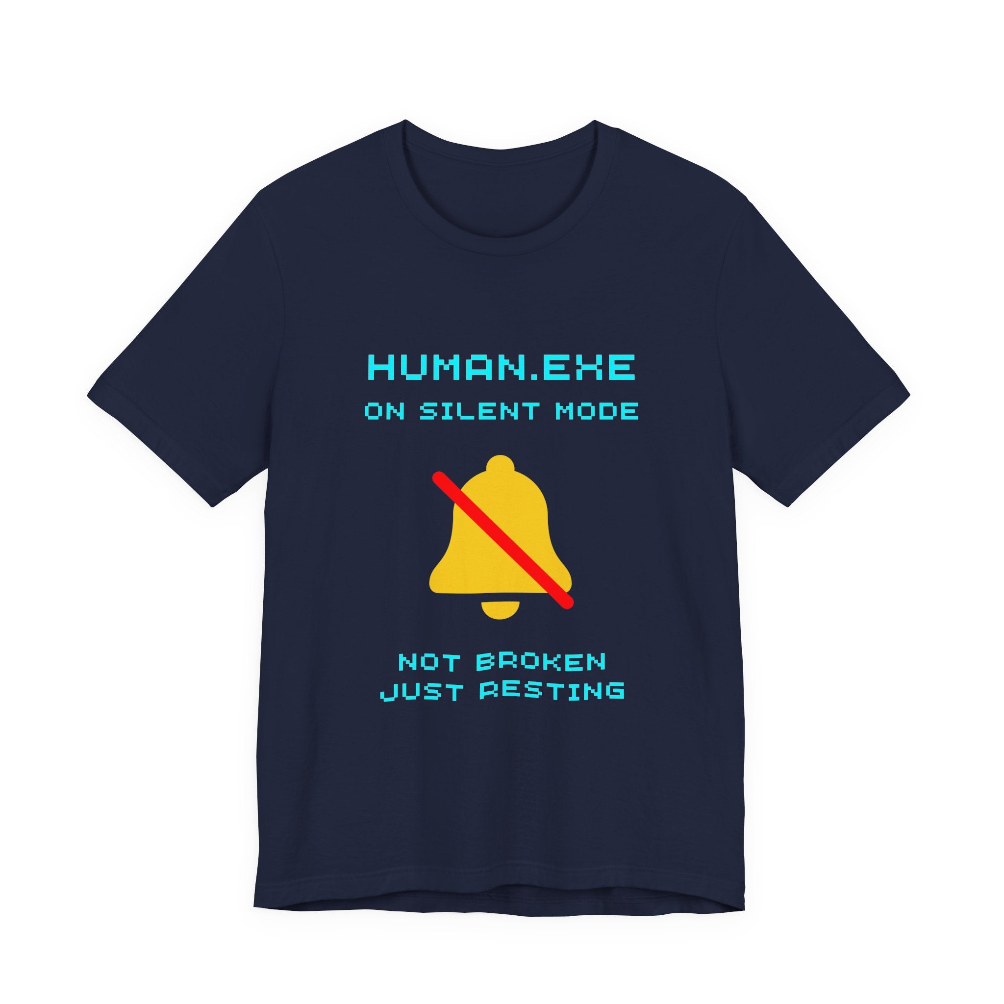 HUMAN.EXE On Silent Mode Shirt – Not Broken, Just Resting (Front & Back Print)