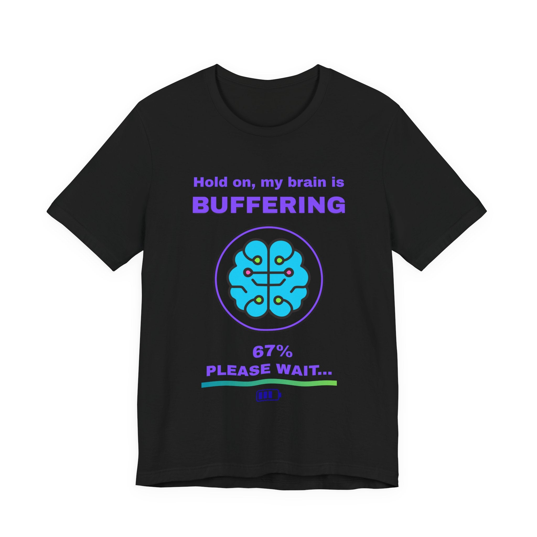 🔥 Brain Buffering Shirt • Funny Loading Bar Tee • Gamer Humor T-Shirt • Hold On My Brain Is Buffering • Mental Health Gamer Gift