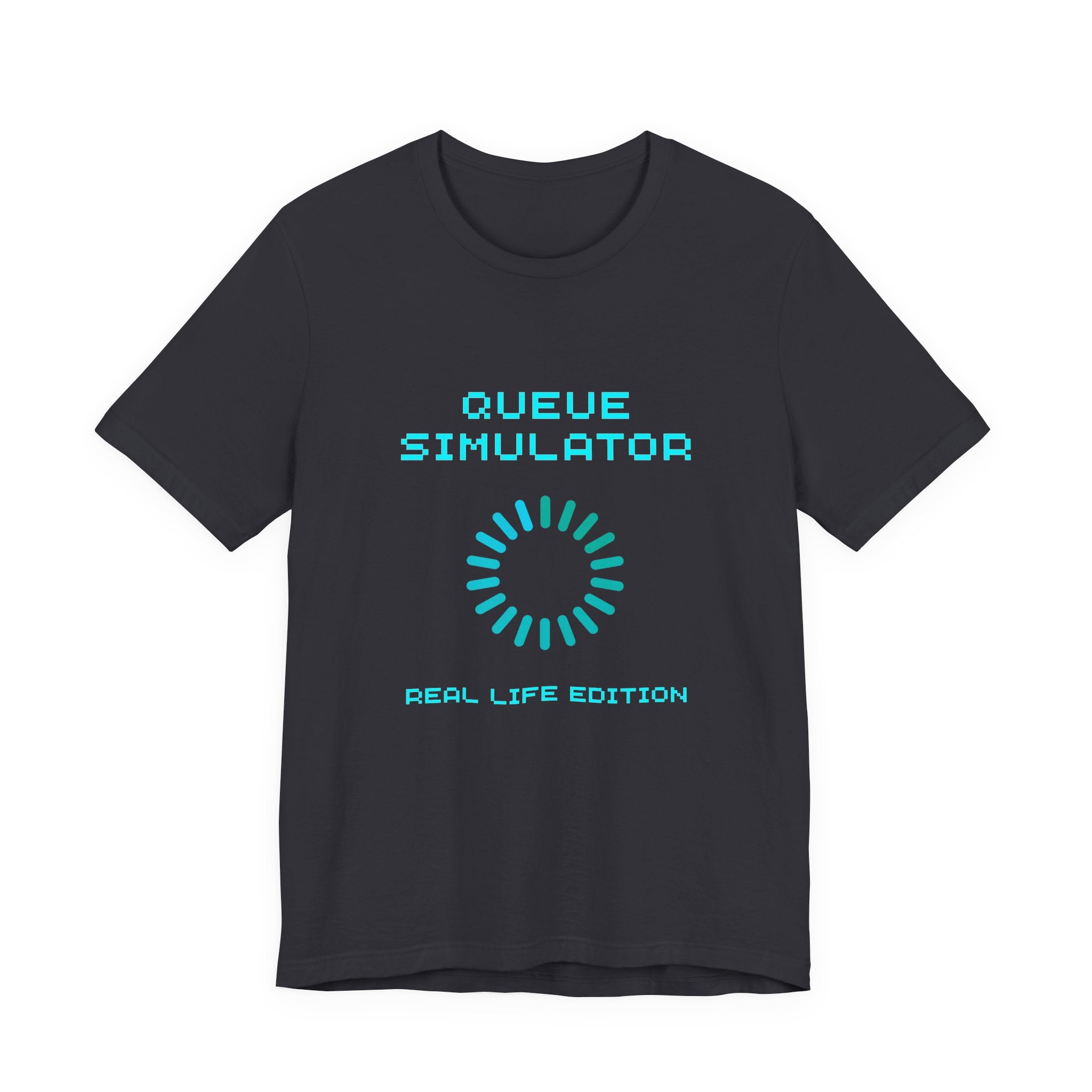 Queue Simulator – Real Life Edition Shirt (Front & Back Print) Waiting Time Estimated Gamer Tee