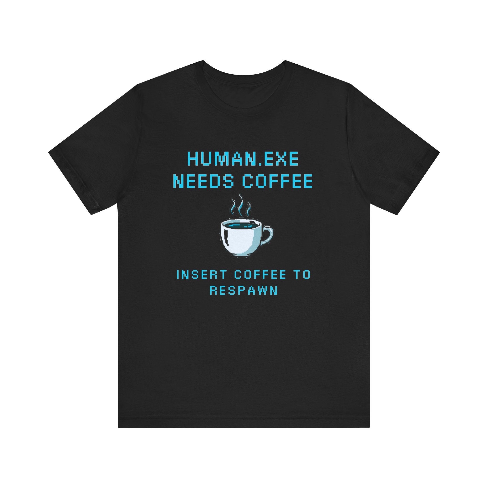 ☕ HUMAN.EXE NEEDS COFFEE Shirt • Insert Coffee to Respawn Gamer Tee • Morning Boot Sequence Pixel T-Shirt • Funny 80s 90s Gamer Gift