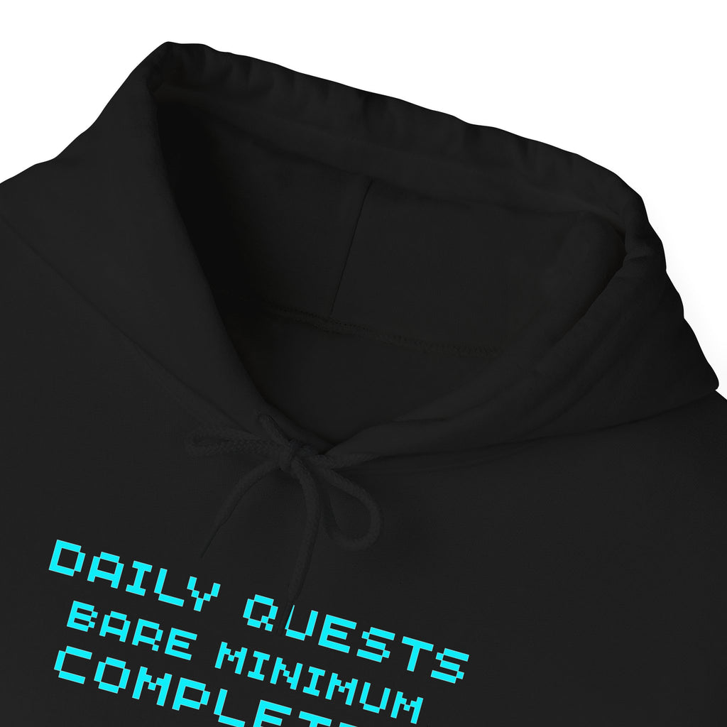 Daily Quests: Bare Minimum Completed Hoodie – Streak Still Alive (Front & Back Print)