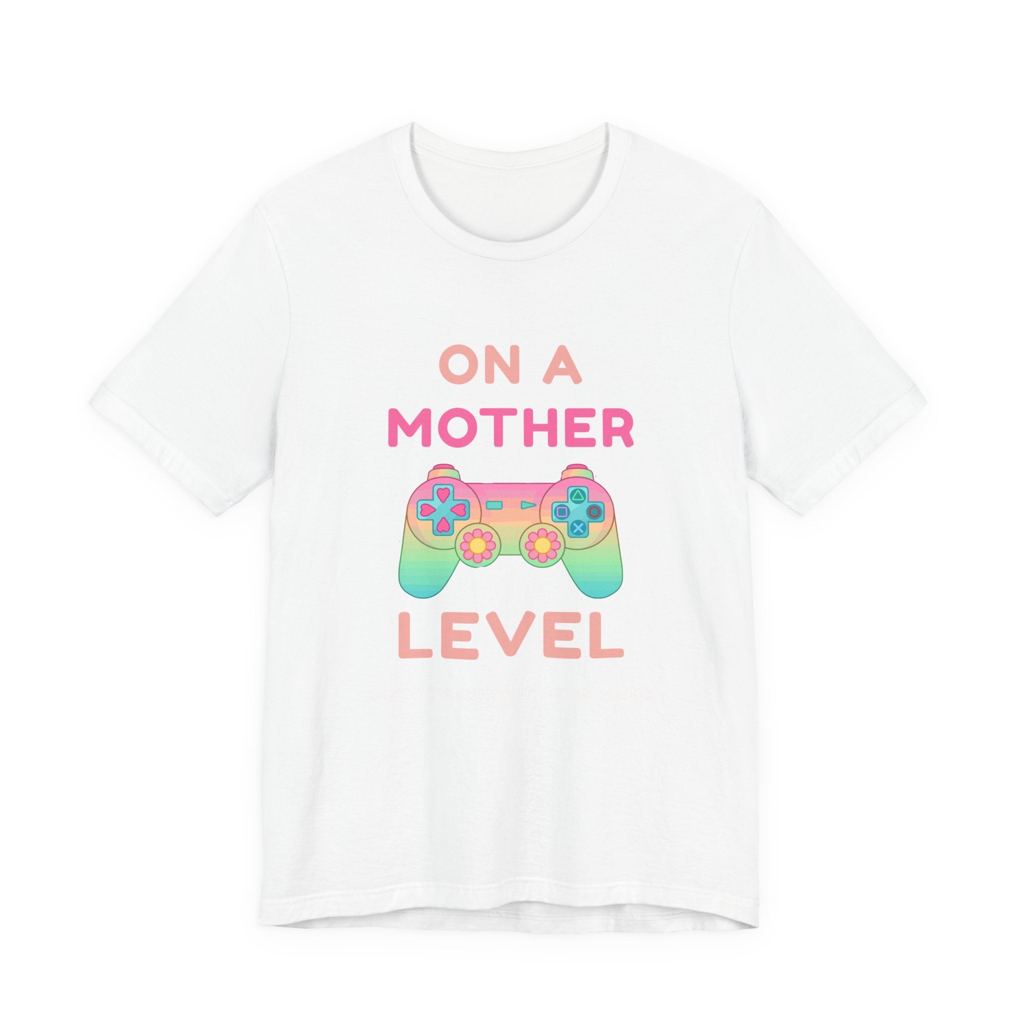 On a Mother Level – Multitasking in Boss Mode Gamer Mom Shirt (Front & Back Print)