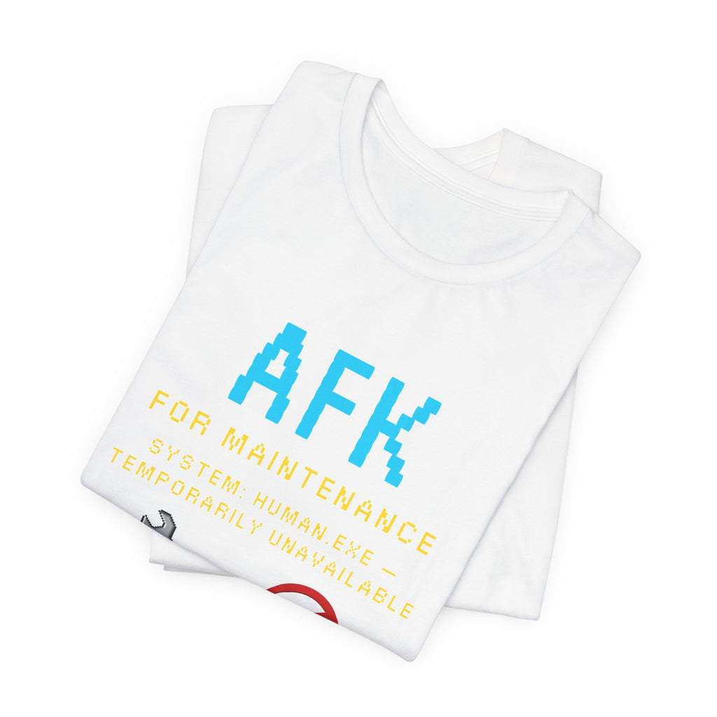 🛠️ AFK FOR MAINTENANCE Shirt • Self-Care Mode Gamer T-Shirt • Retro Pixel AFK Tee for Introverts • 80s 90s Video Game Gift