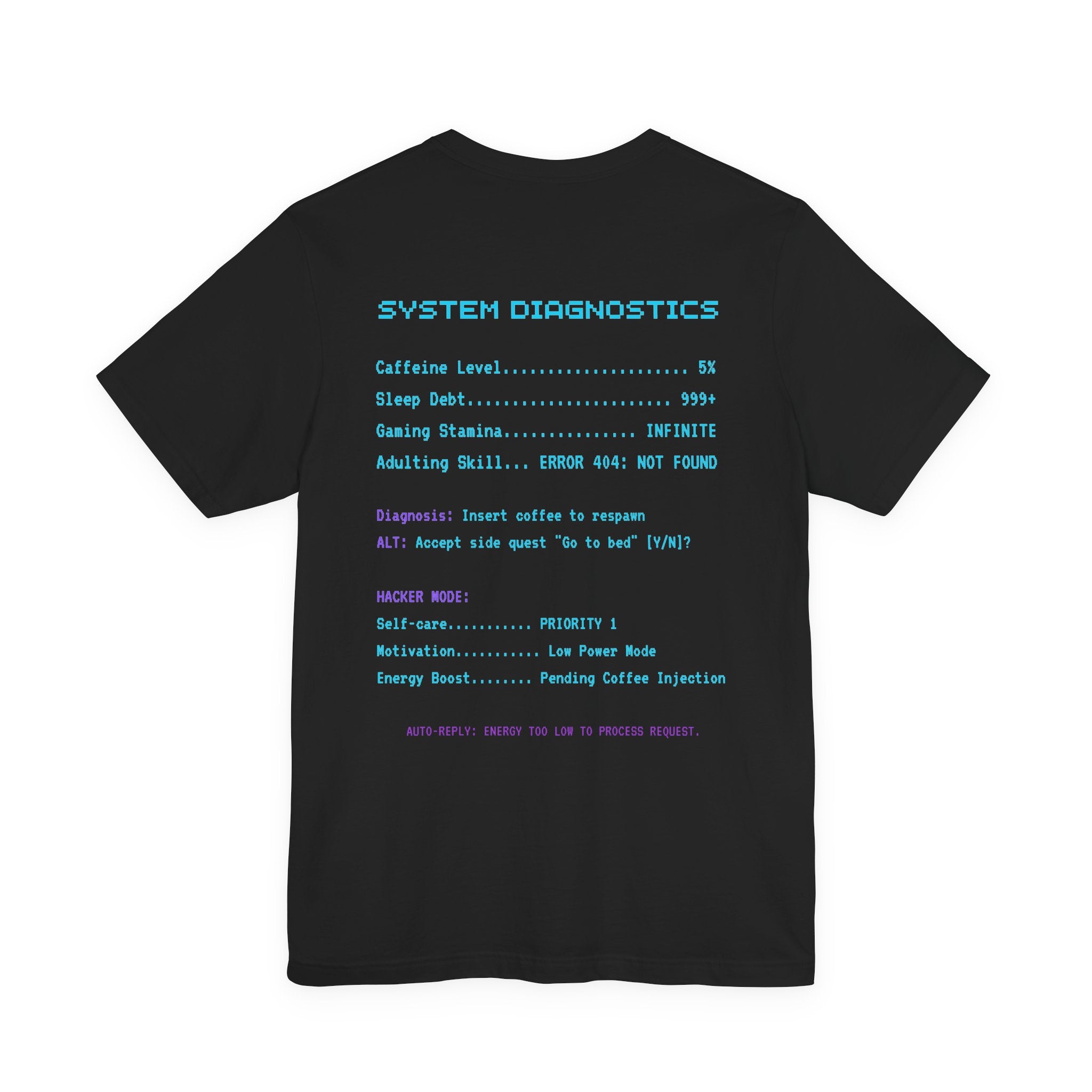 Low Energy Gamer Shirt – Caffeine Required to Respawn Funny Coffee Addict Tee (System Diagnostics Front & Back Print)