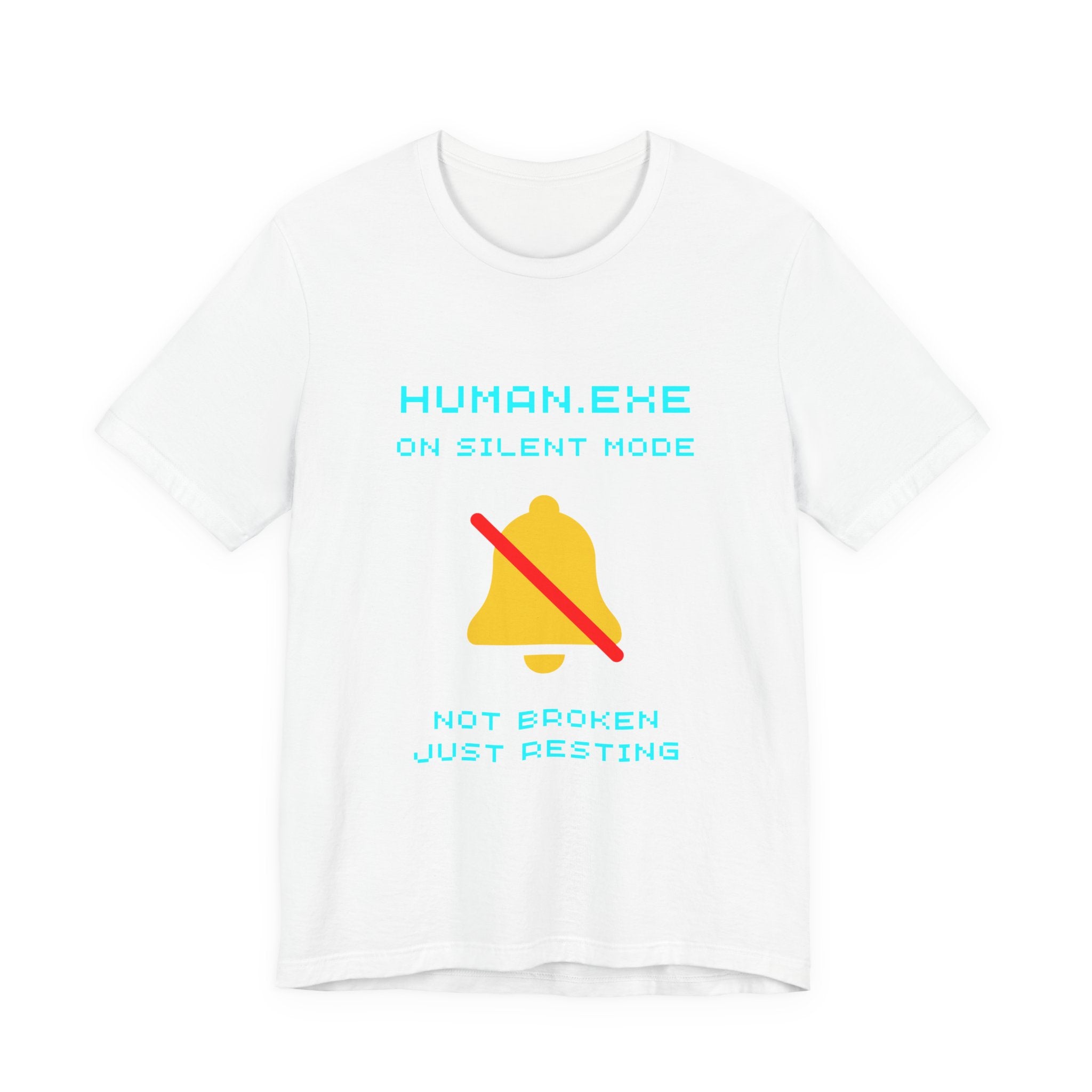 HUMAN.EXE On Silent Mode Shirt – Not Broken, Just Resting (Front & Back Print)