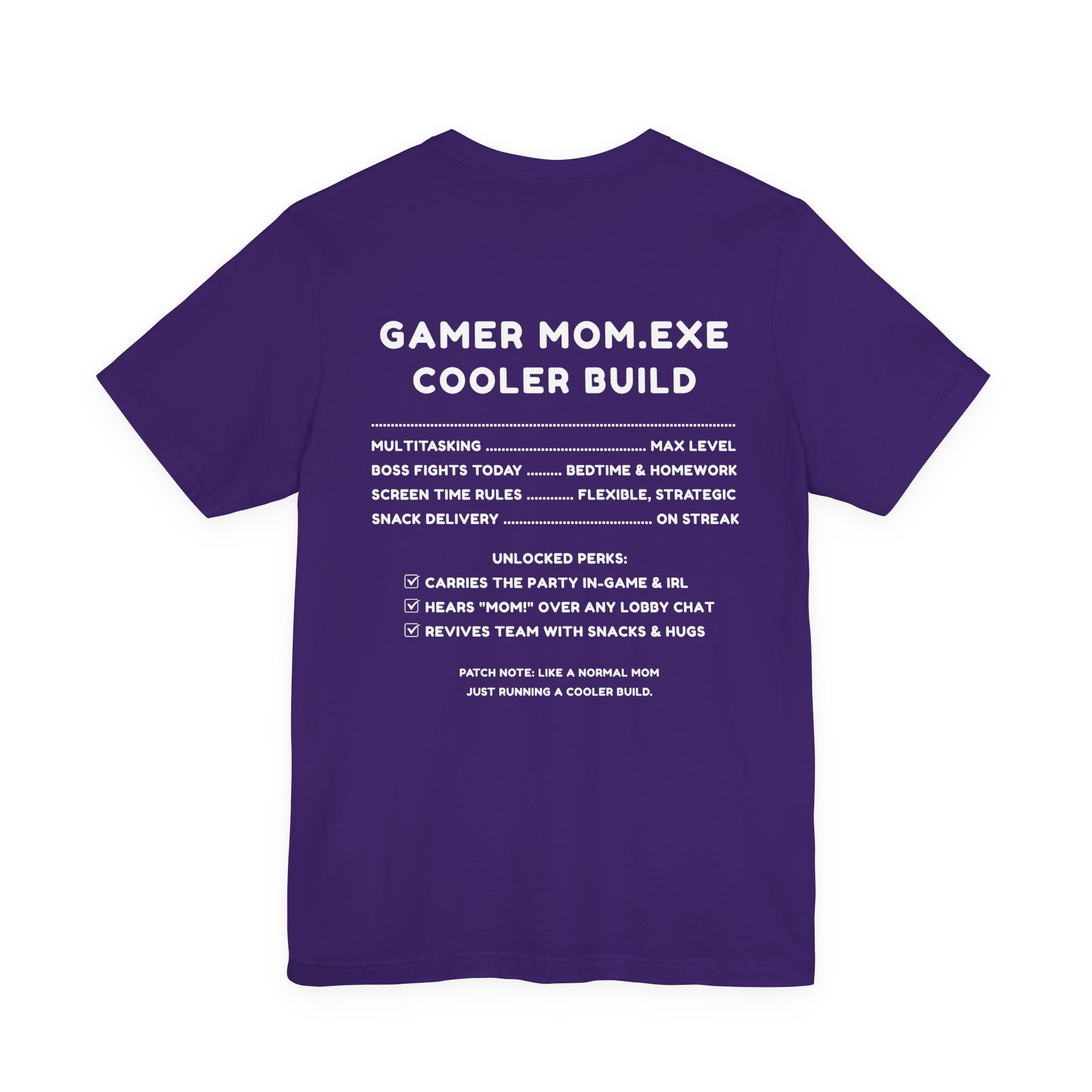 Gamer Mom – Like a Normal Mom, Only Way Cooler Shirt (Front & Back Print)