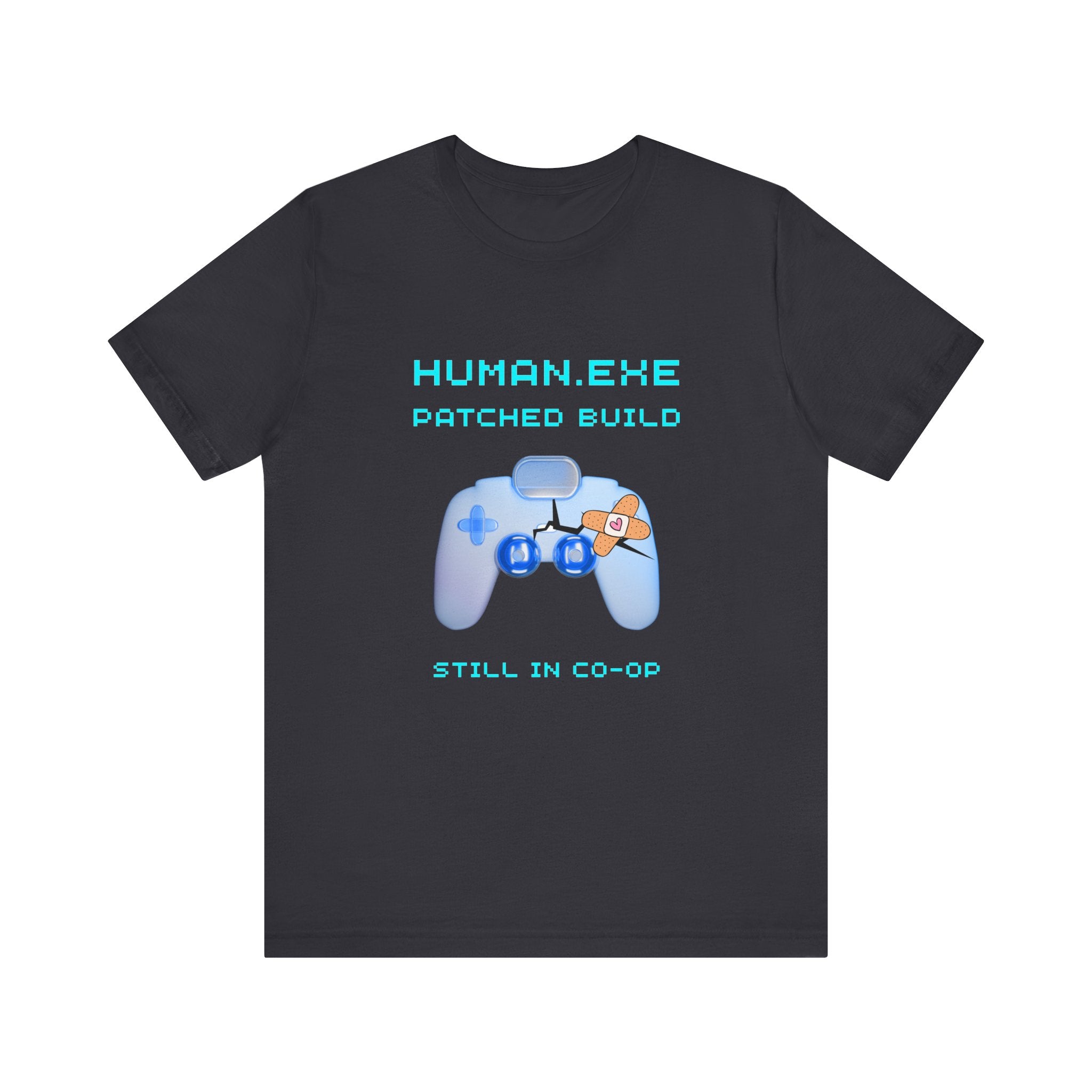 HUMAN.EXE Patched Build Shirt – Still in Co-Op 40+ Gamer Tee (Front & Back Print)