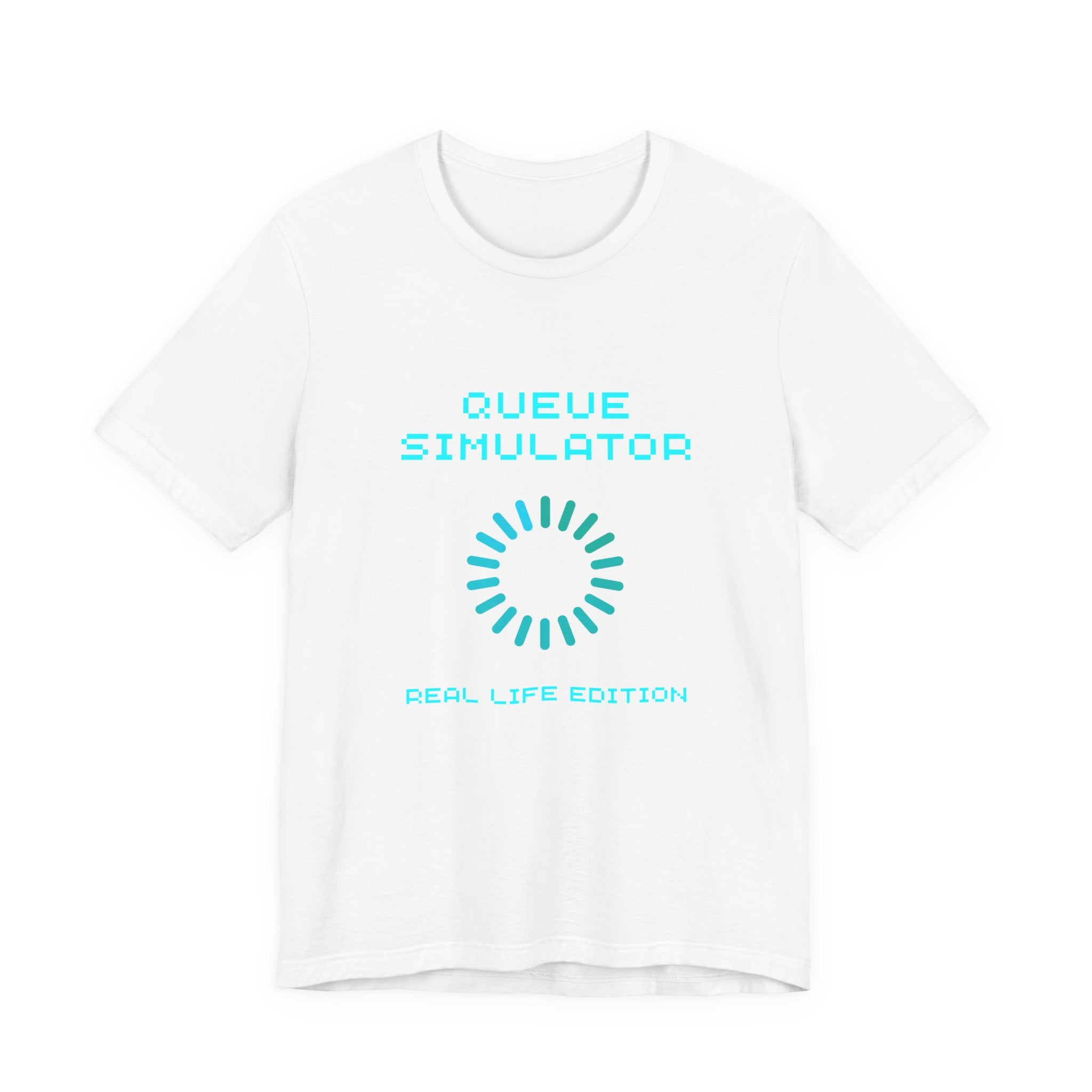 Queue Simulator – Real Life Edition Shirt (Front & Back Print) Waiting Time Estimated Gamer Tee