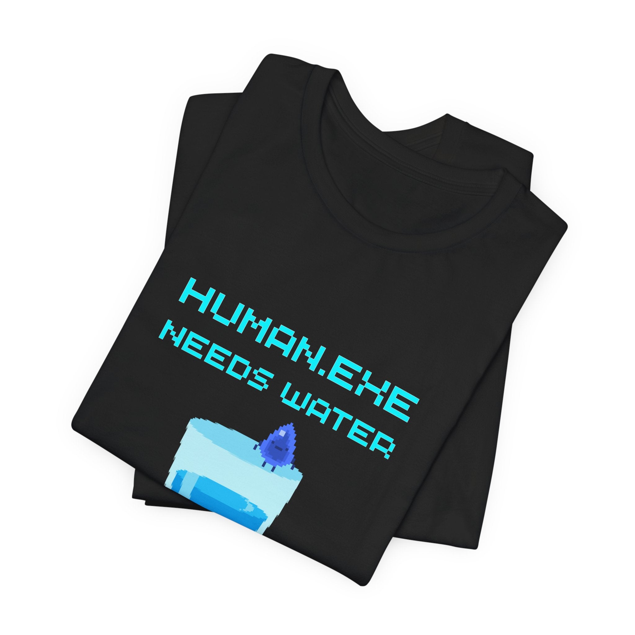 HUMAN.EXE Needs Water Shirt – Hydration Quest Gamer Tee (Front & Back Print)