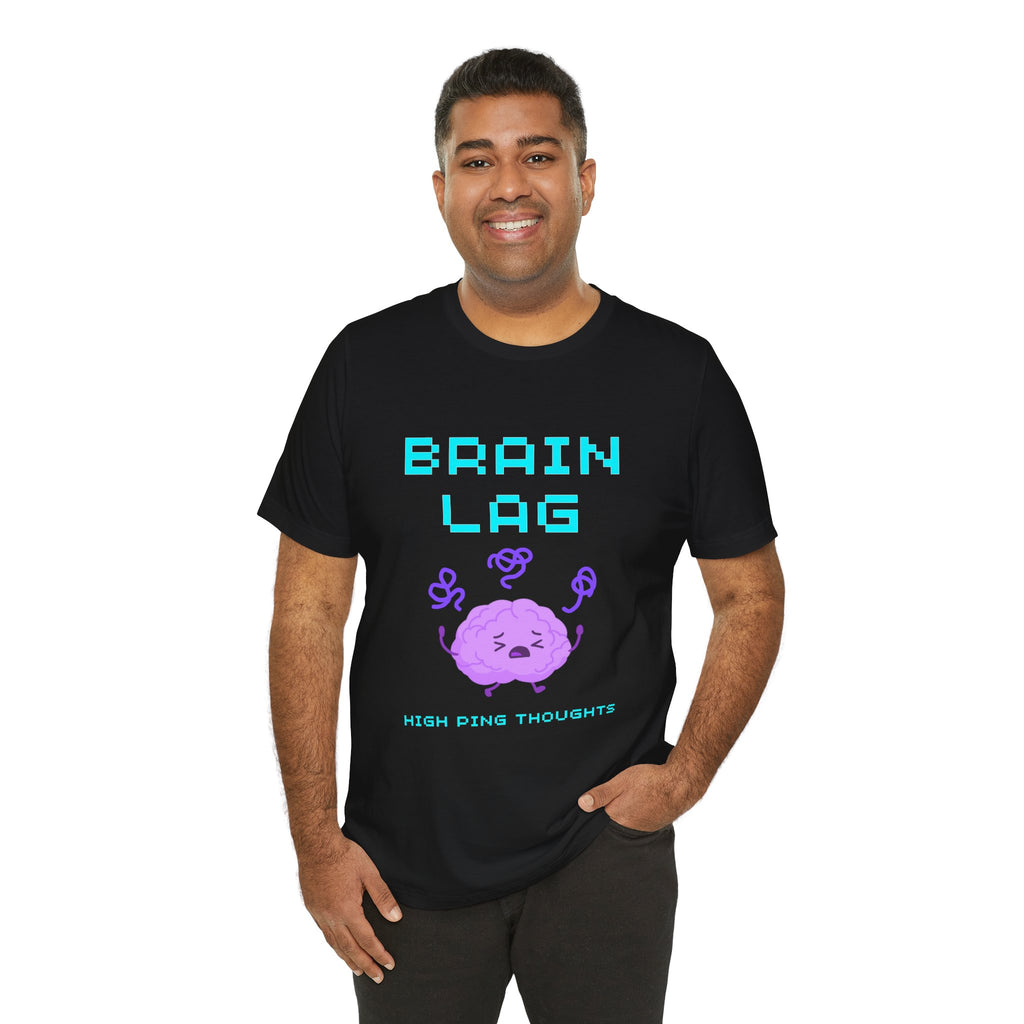 Brain Lag – High Ping Thoughts Shirt (Front & Back Print) Cognitive Latency Gamer Tee