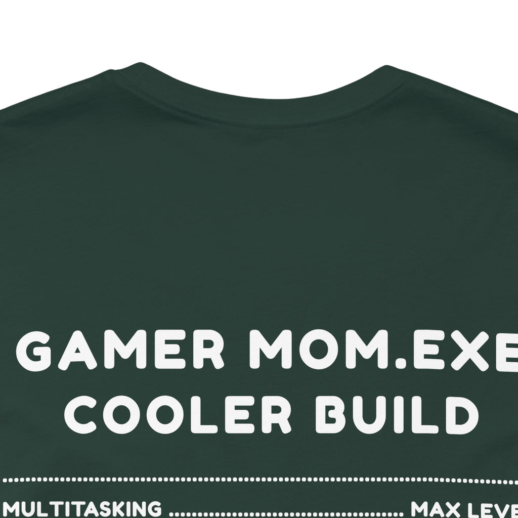 Gamer Mom – Like a Normal Mom, Only Way Cooler Shirt (Front & Back Print)