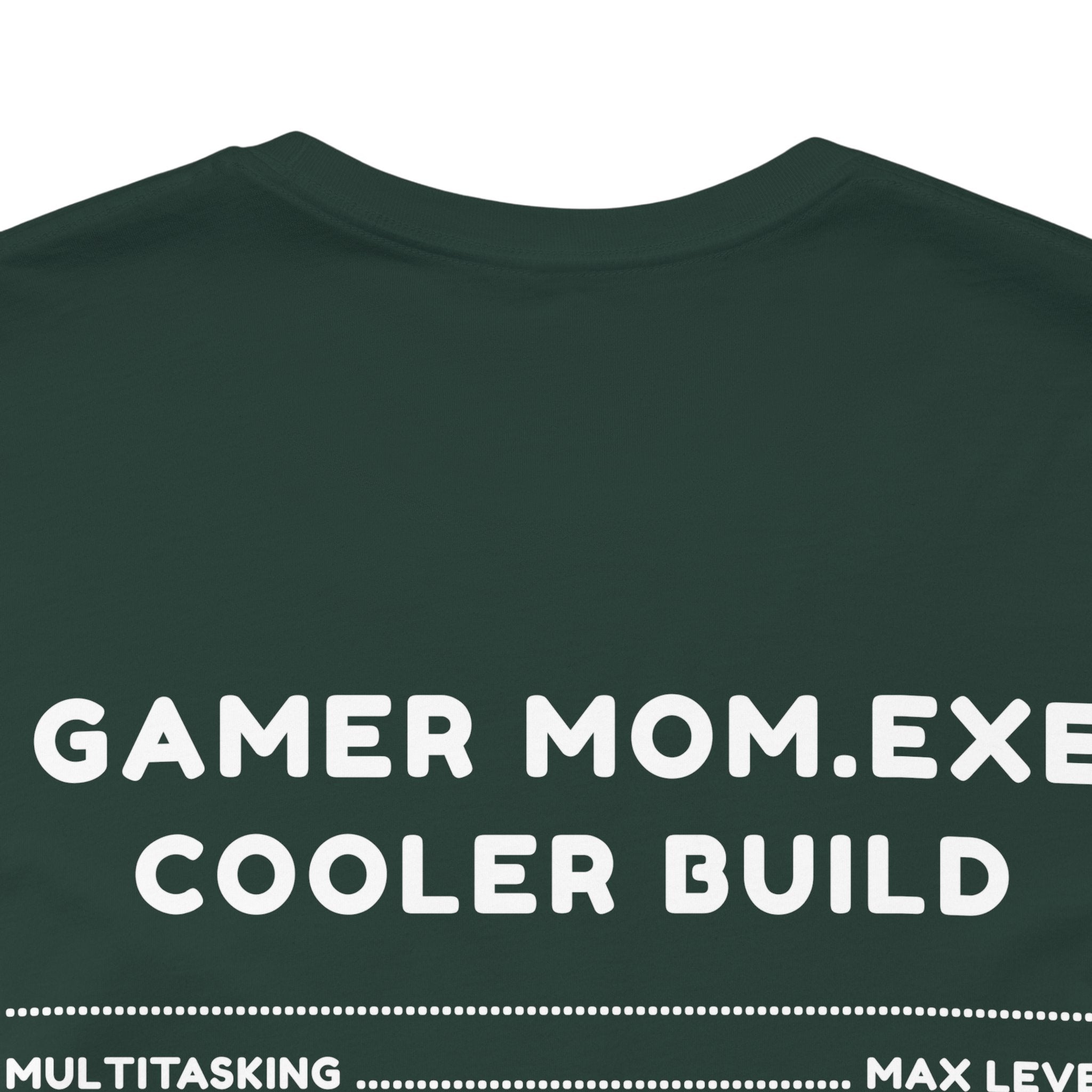 Gamer Mom – Like a Normal Mom, Only Way Cooler Shirt (Front & Back Print)