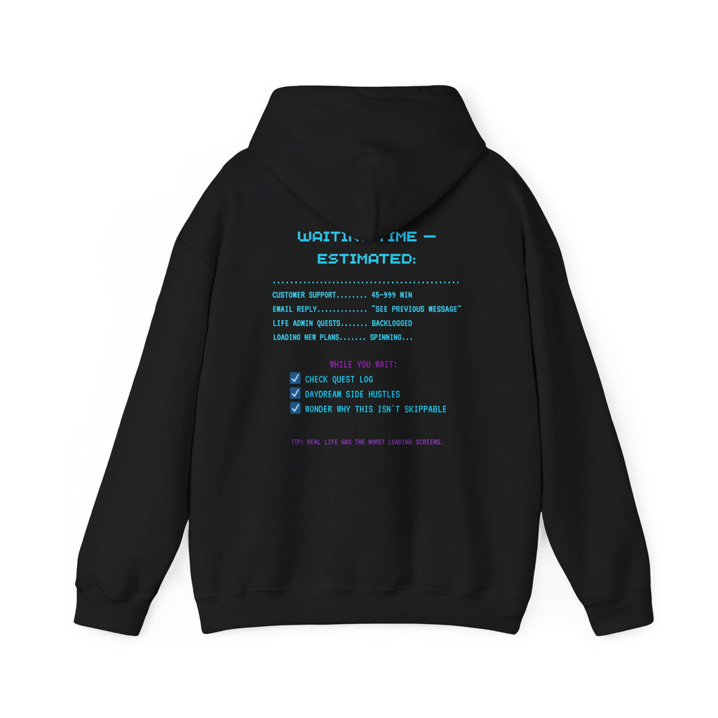 Queue Simulator – Real Life Edition Hoodie (Front & Back Print) Waiting Time Estimated Gamer Sweatshirt