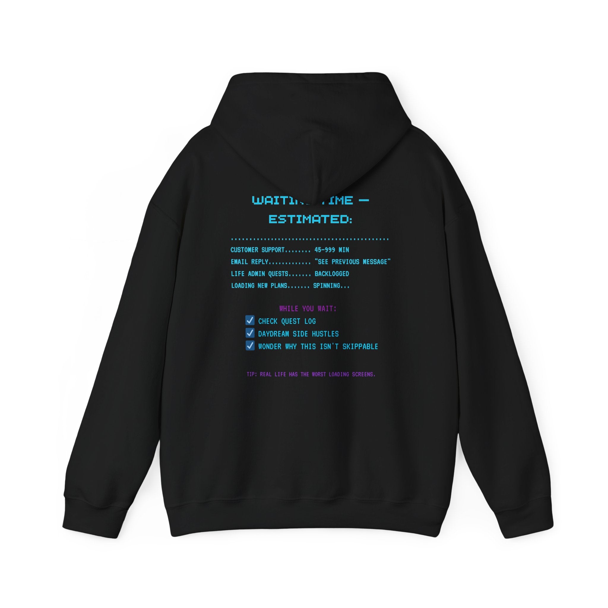 Queue Simulator – Real Life Edition Hoodie (Front & Back Print) Waiting Time Estimated Gamer Sweatshirt