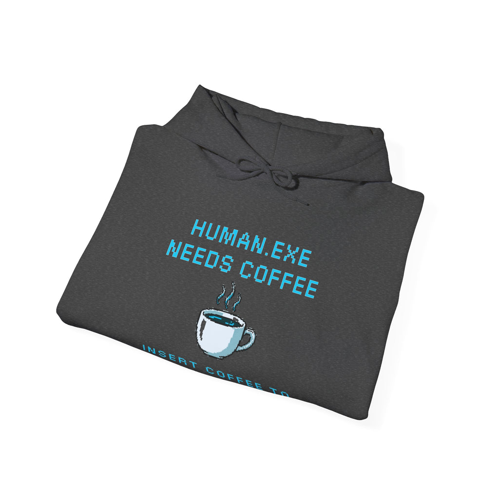 ☕ HUMAN.EXE NEEDS COFFEE Hoodie • Insert Coffee to Respawn Gamer Hoodie • Morning Boot Sequence Pixel Sweatshirt • Cozy Retro Gamer Gift