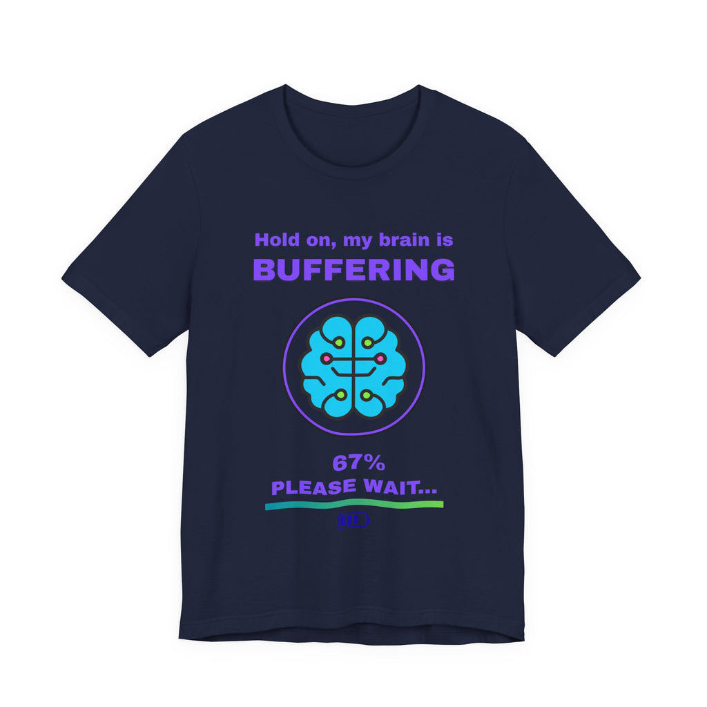 🔥 Brain Buffering Shirt • Funny Loading Bar Tee • Gamer Humor T-Shirt • Hold On My Brain Is Buffering • Mental Health Gamer Gift