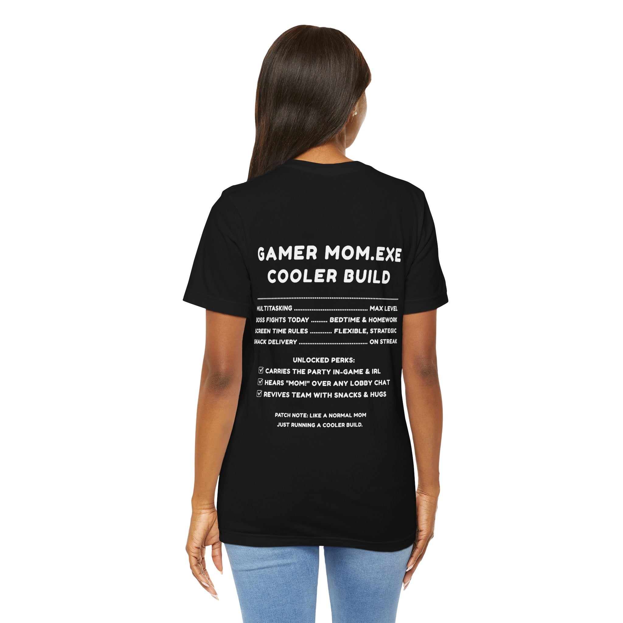 Gamer Mom – Like a Normal Mom, Only Way Cooler Shirt (Front & Back Print)