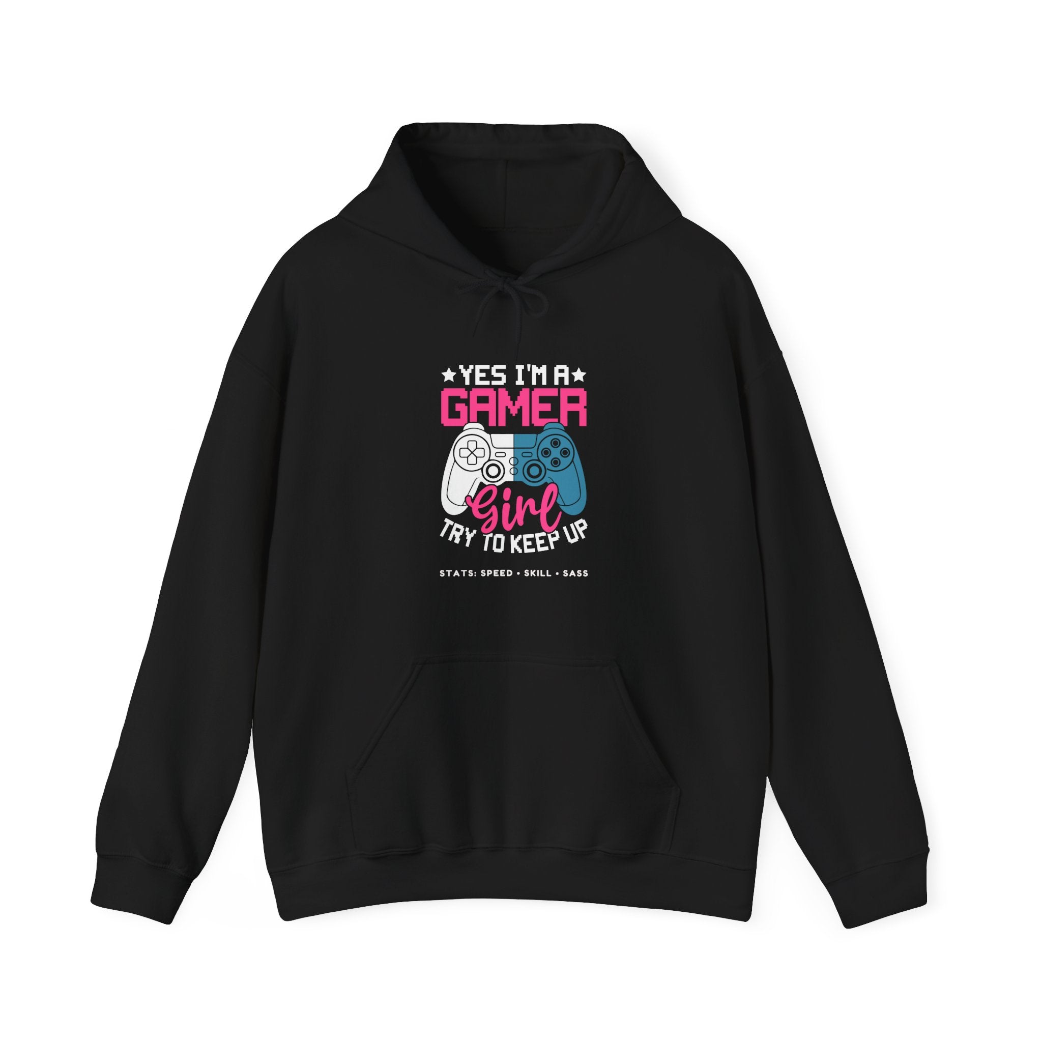 Gamer Girl – Yes I’m a Gamer Girl, Try to Keep Up Hoodie (Front & Back Print)