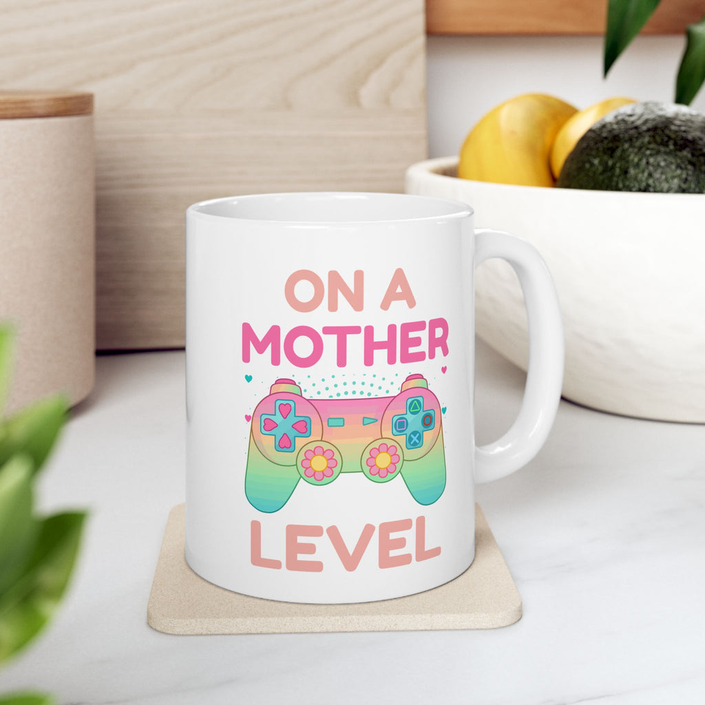 ☕ On A Mother Level Mug | The Ultimate Mom-Fuel Power-Up | High-Durability Ceramic