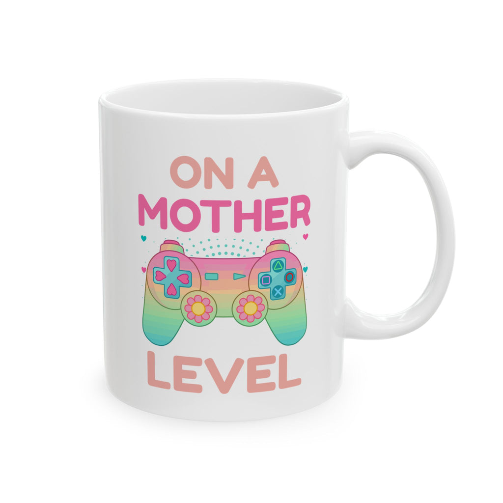 ☕ On A Mother Level Mug | The Ultimate Mom-Fuel Power-Up | High-Durability Ceramic