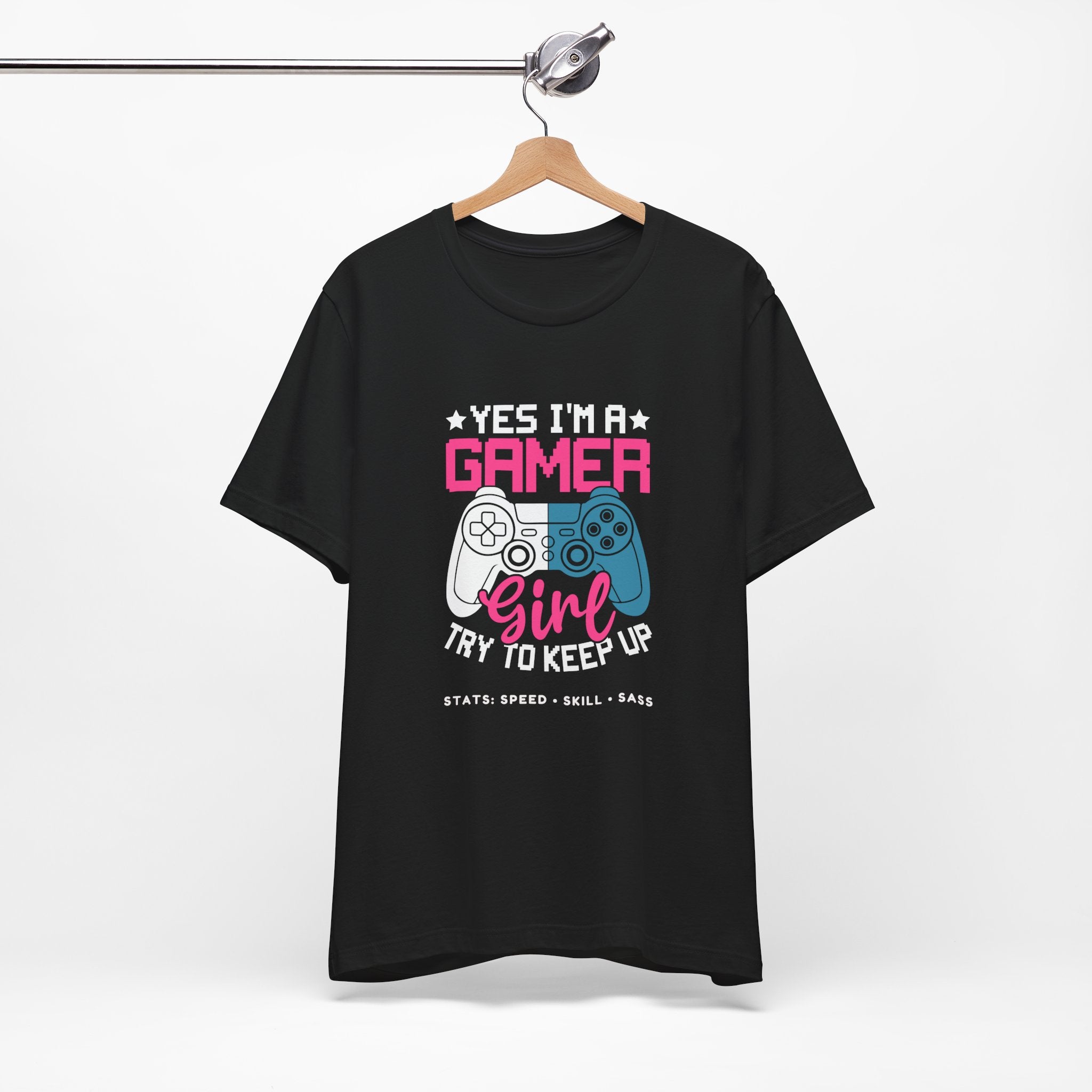 Gamer Girl – Yes I’m a Gamer Girl, Try to Keep Up Shirt (Front & Back Print)