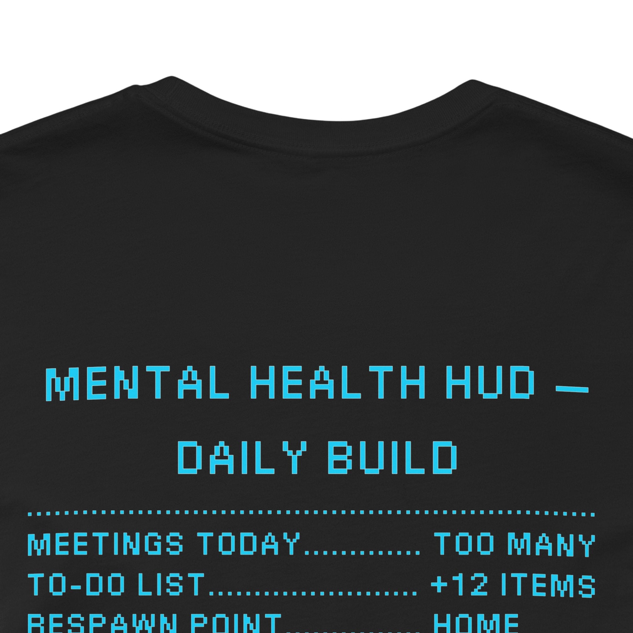 Stress Levels at 67% – Syncing to Calm Mode Gamer T-Shirt (Front & Back Print)