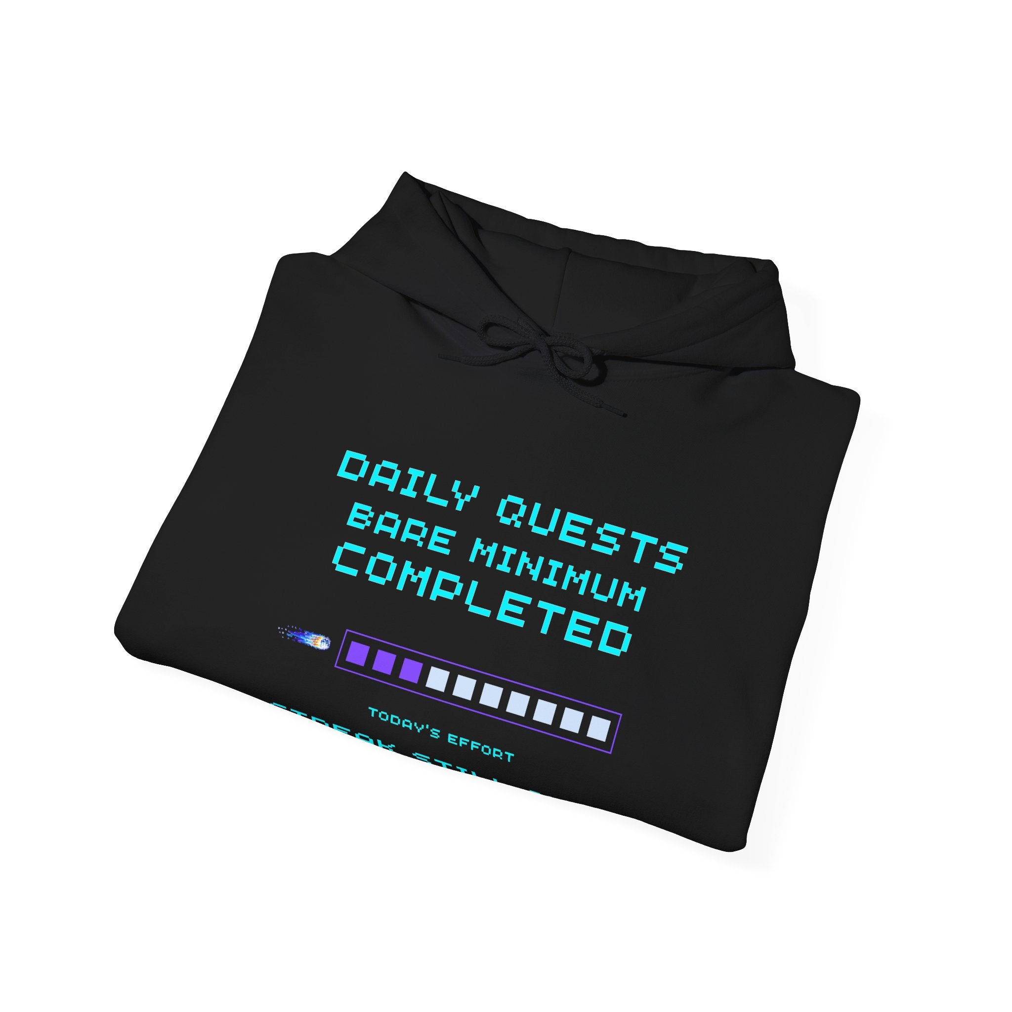 Daily Quests: Bare Minimum Completed Hoodie – Streak Still Alive (Front & Back Print)