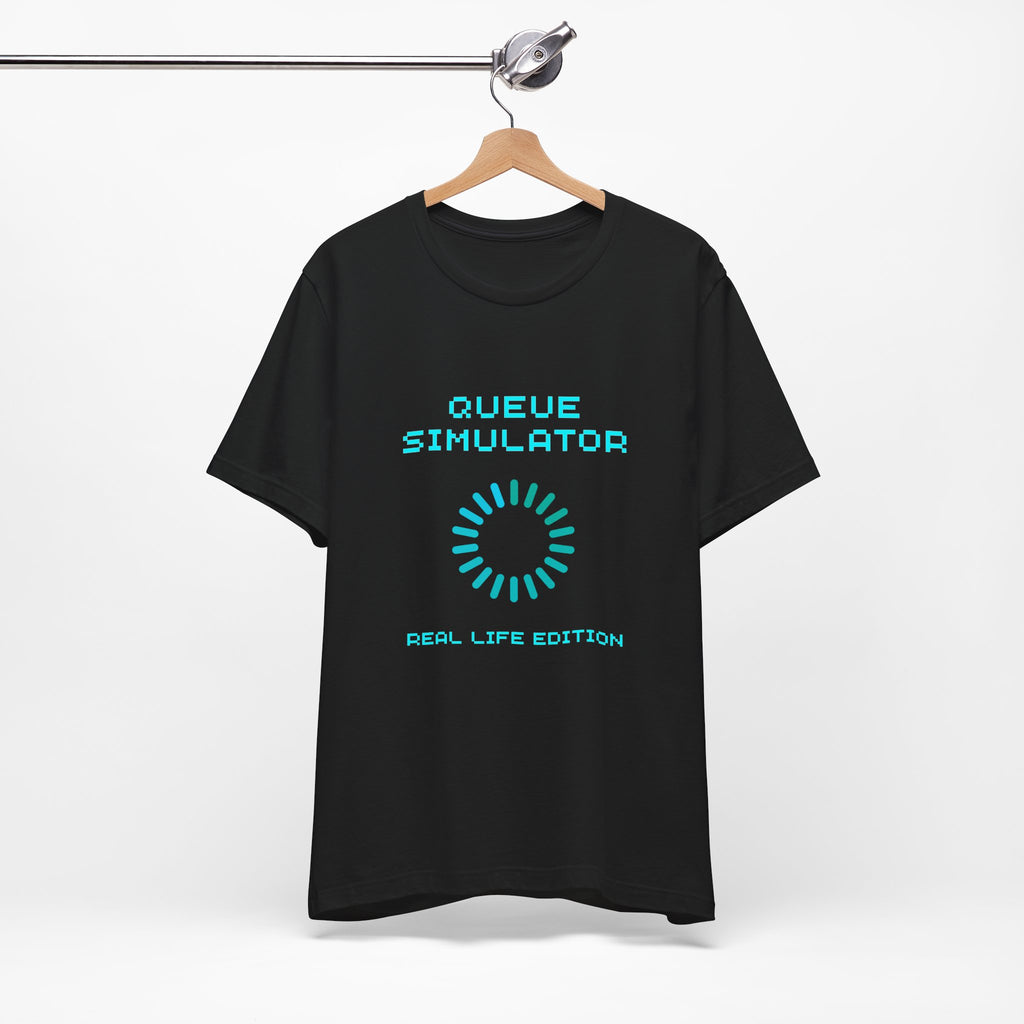 Queue Simulator – Real Life Edition Shirt (Front & Back Print) Waiting Time Estimated Gamer Tee