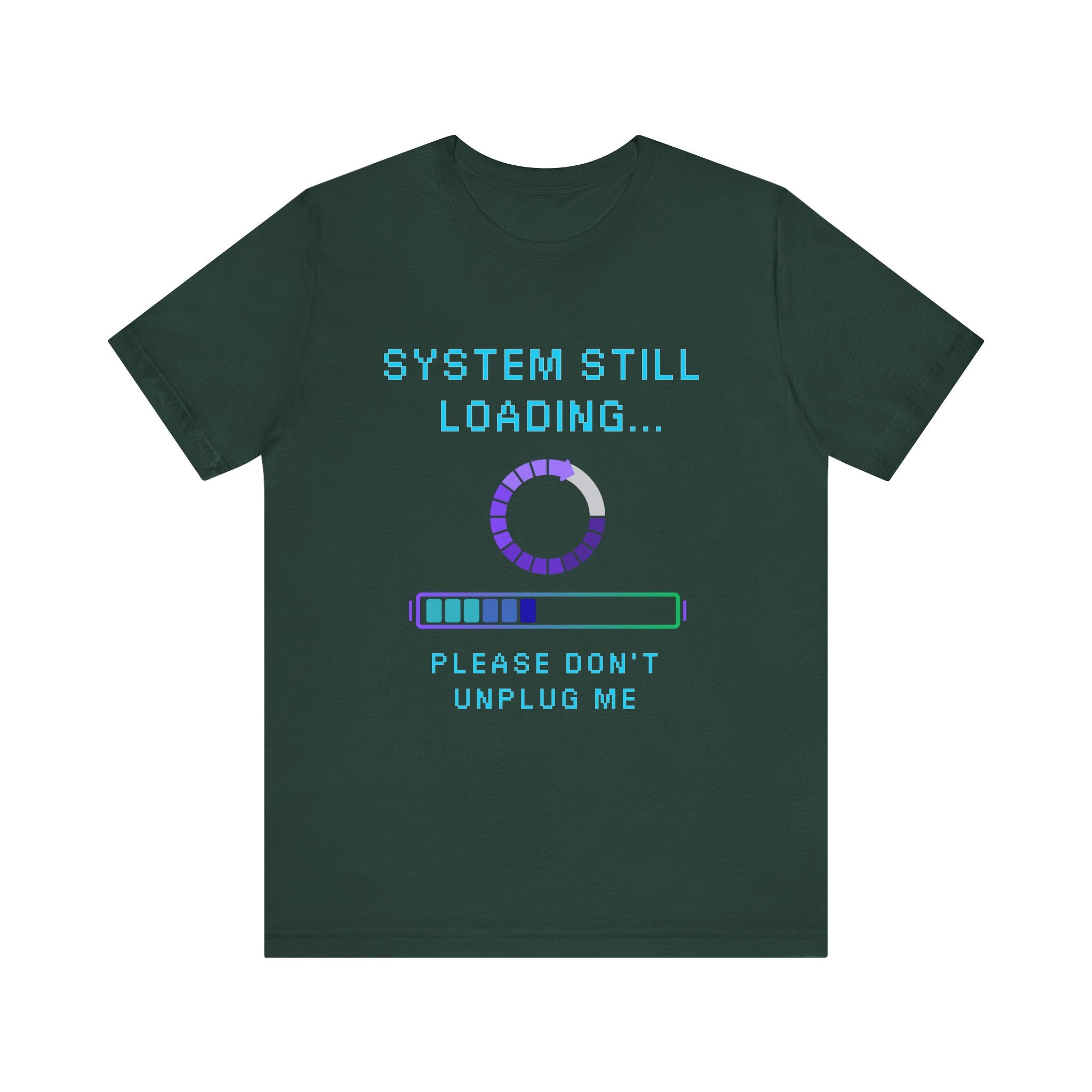 🧠 SYSTEM STILL LOADING Shirt • Please Don’t Unplug Me Gamer Tee • Stress Monitor Pixel T-Shirt • Retro 80s 90s Gift for Overloaded Brains