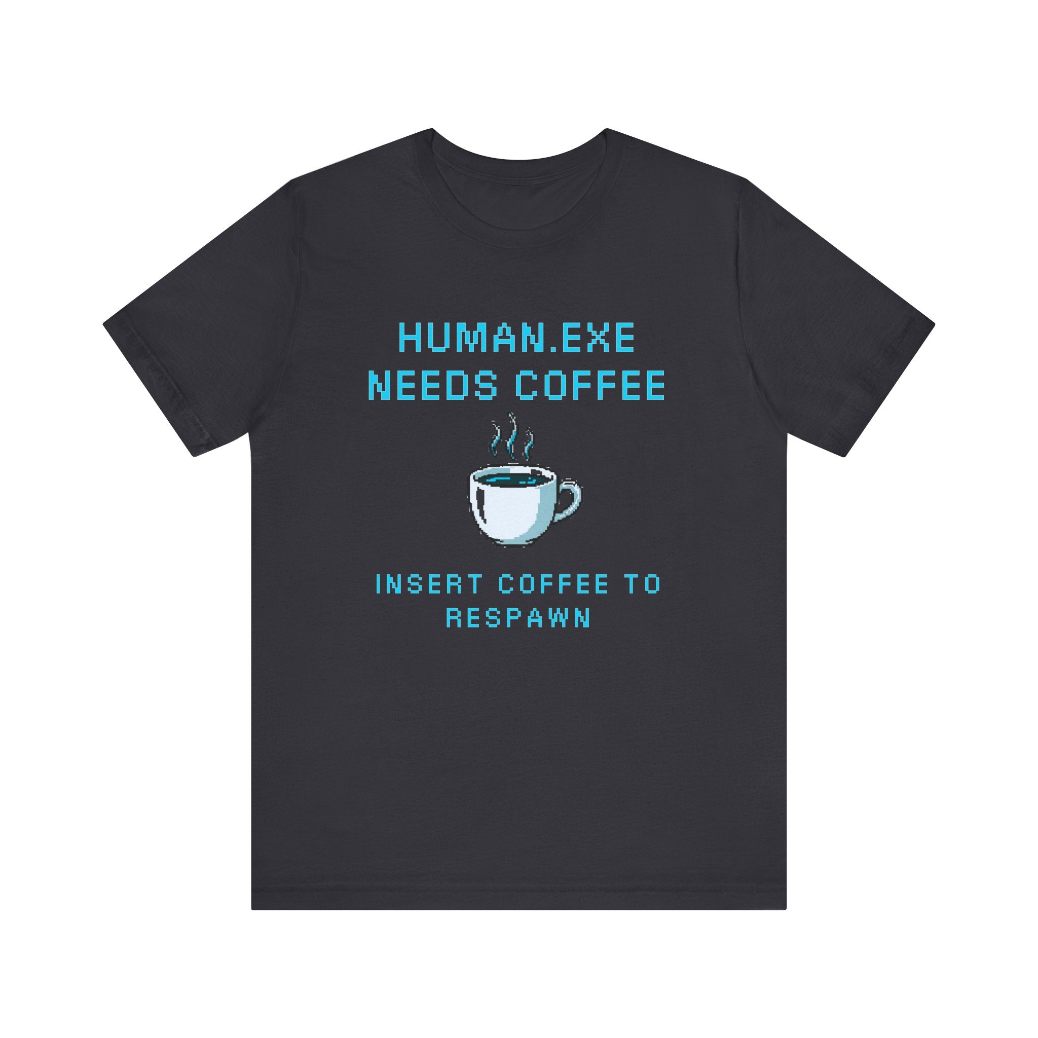 ☕ HUMAN.EXE NEEDS COFFEE Shirt • Insert Coffee to Respawn Gamer Tee • Morning Boot Sequence Pixel T-Shirt • Funny 80s 90s Gamer Gift