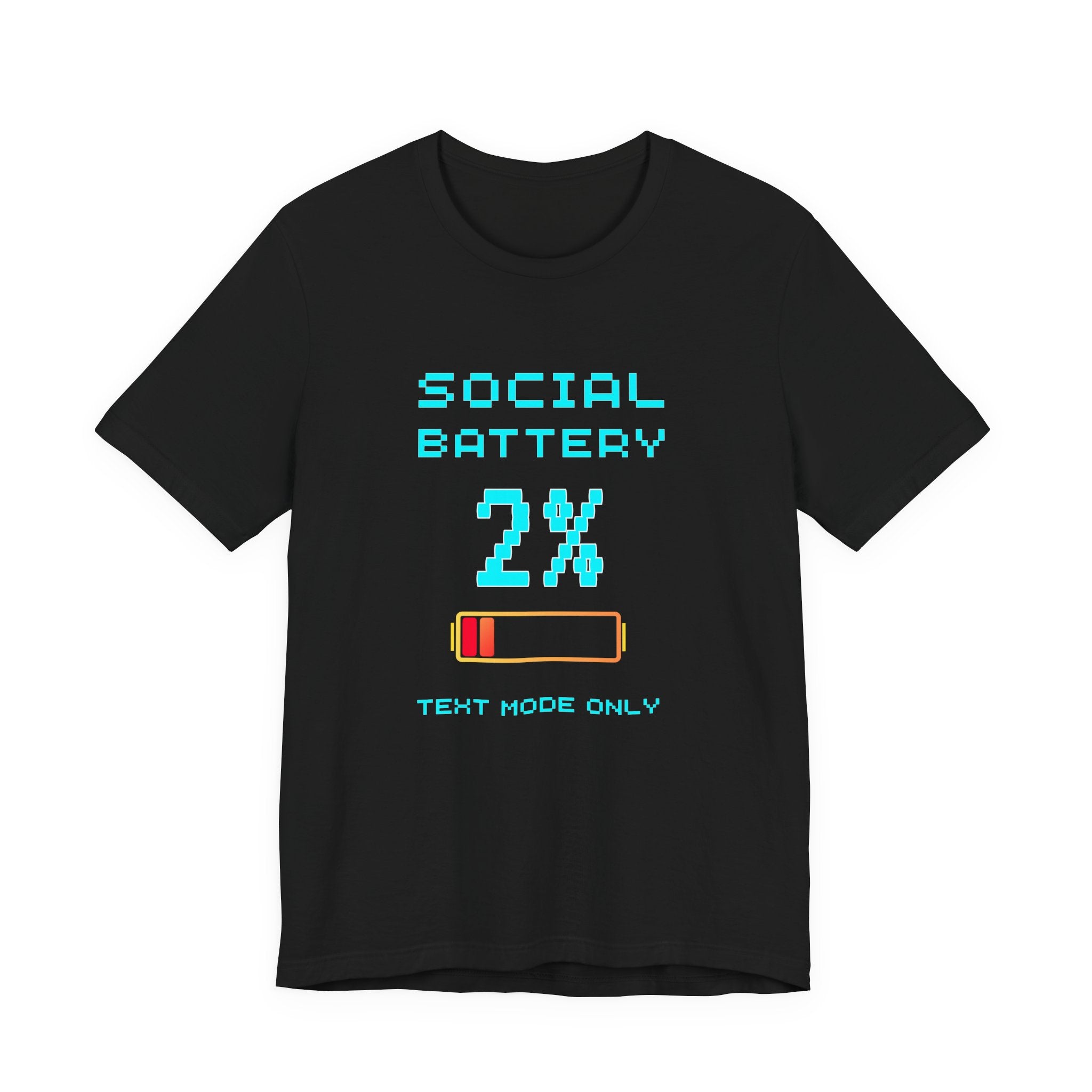 Social Battery 2% Shirt – Text Mode Only Introvert Gamer Tee (Front & Back Print)