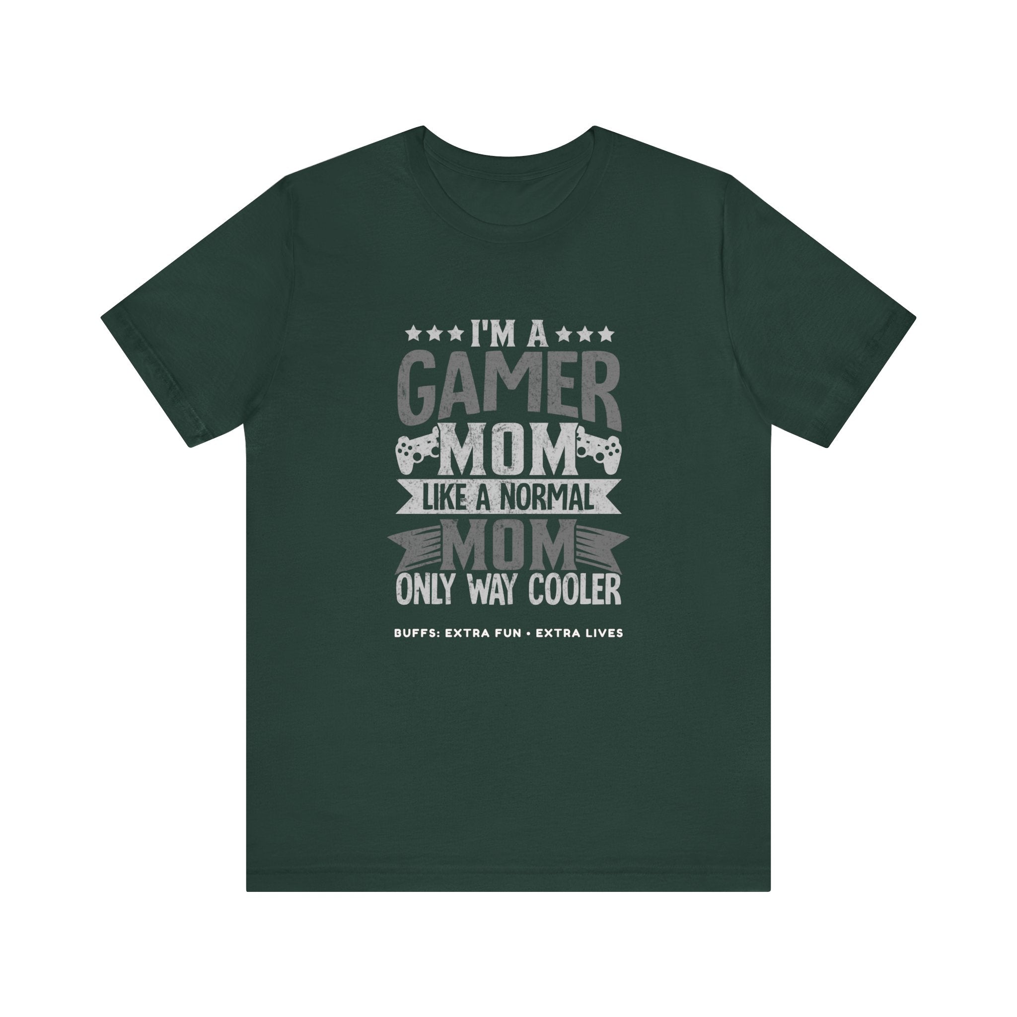 Gamer Mom – Like a Normal Mom, Only Way Cooler Shirt (Front & Back Print)