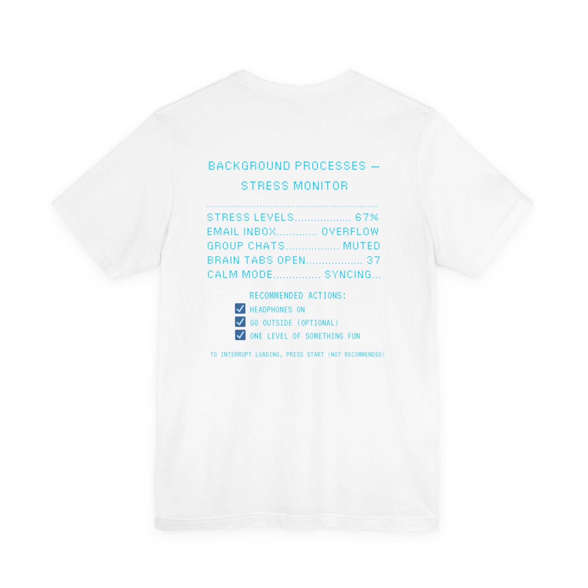 🧠 SYSTEM STILL LOADING Shirt • Please Don’t Unplug Me Gamer Tee • Stress Monitor Pixel T-Shirt • Retro 80s 90s Gift for Overloaded Brains