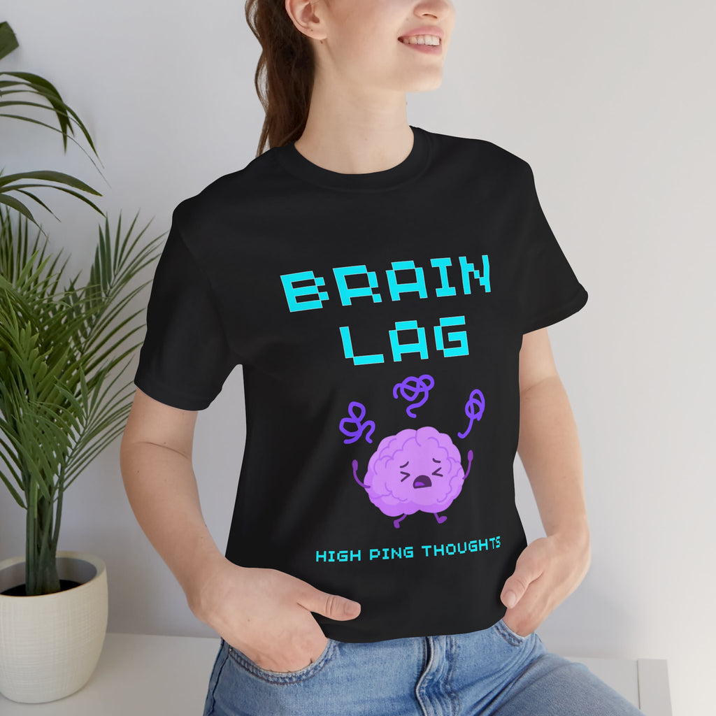 Brain Lag – High Ping Thoughts Shirt (Front & Back Print) Cognitive Latency Gamer Tee