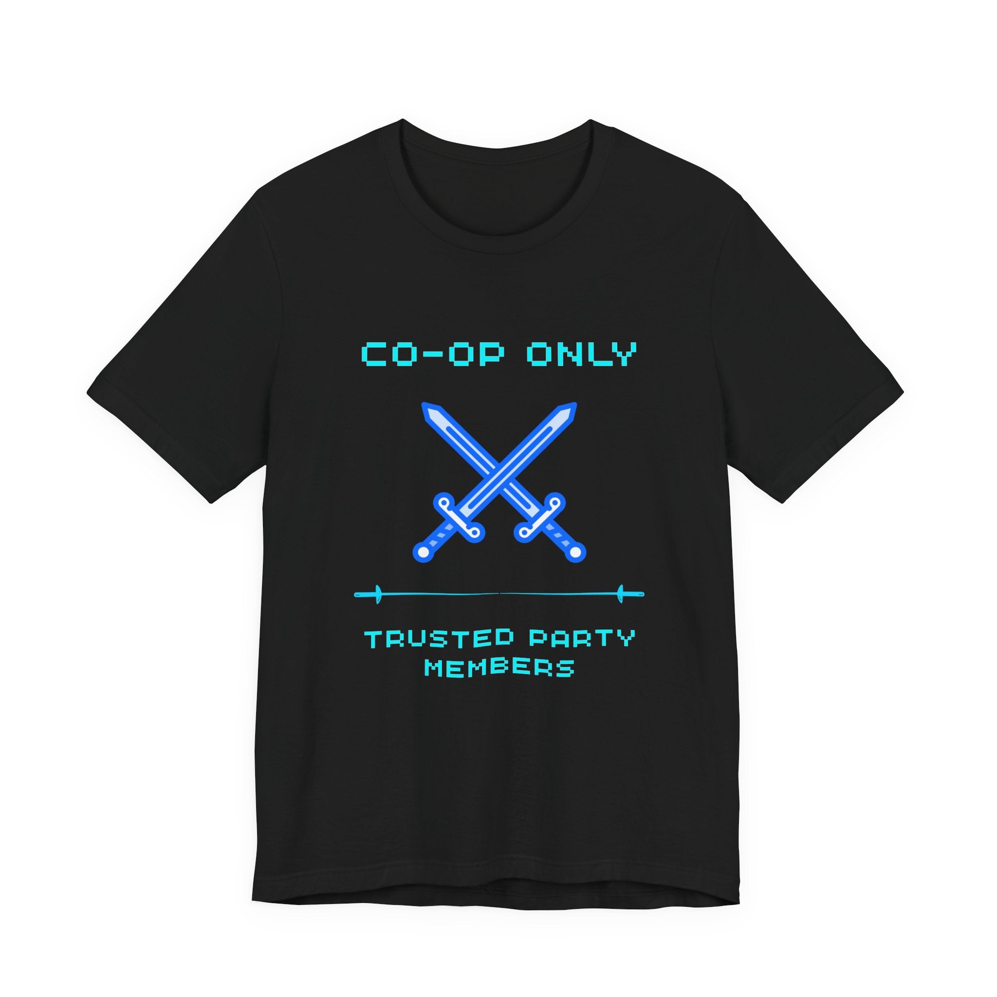 Co-Op Only – Trusted Party Members Shirt (Front & Back Print)