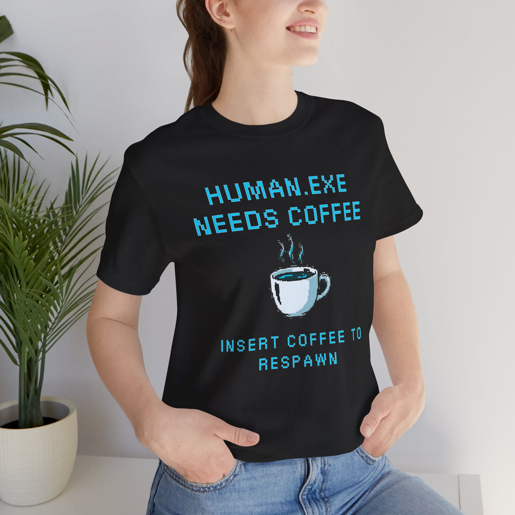 ☕ HUMAN.EXE NEEDS COFFEE Shirt • Insert Coffee to Respawn Gamer Tee • Morning Boot Sequence Pixel T-Shirt • Funny 80s 90s Gamer Gift