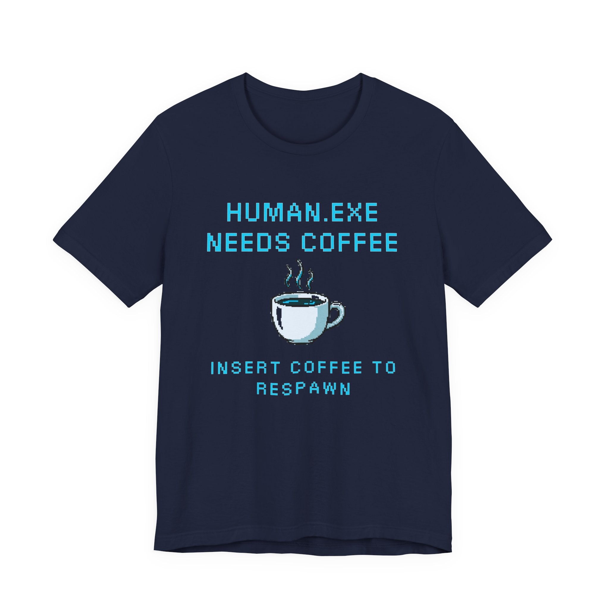 HUMAN.EXE Needs Coffee Shirt – Insert Coffee to Respawn Gamer Tee (Morning Boot Sequence Front & Back Print)