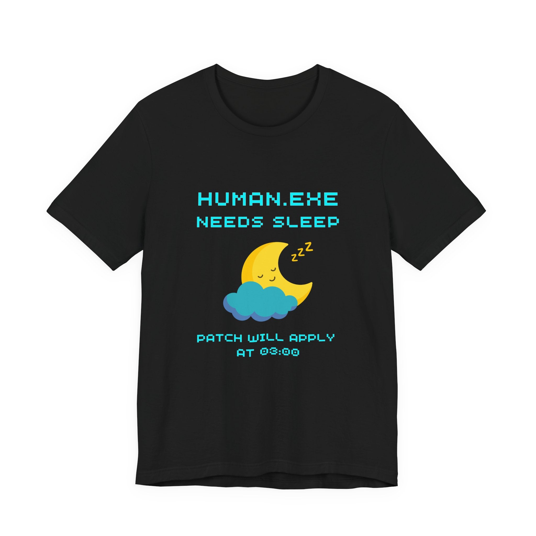HUMAN.EXE Needs Sleep Shirt – Patch Will Apply at 03:00 Gamer Tee (Front & Back Print)