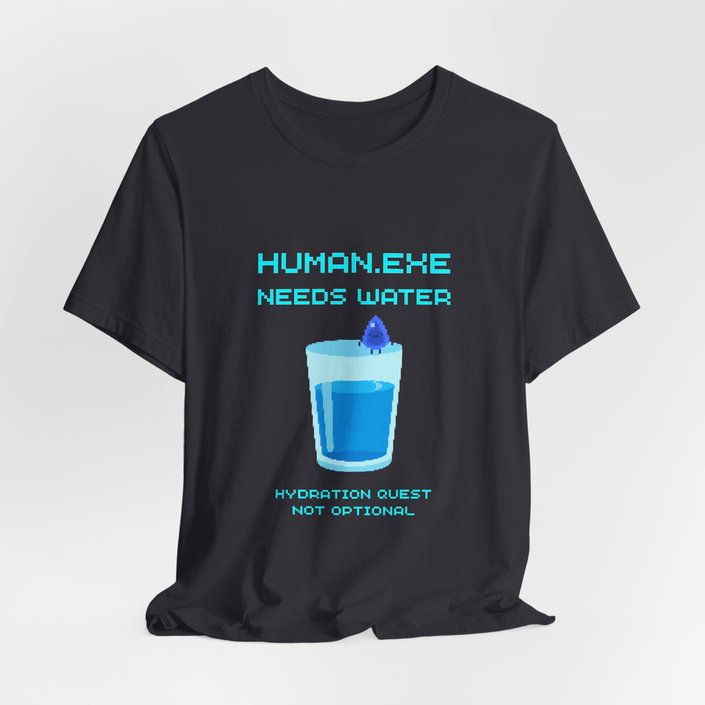 💧 HUMAN.EXE NEEDS WATER Shirt • Hydration Quest Gamer Tee • Retro 80s 90s Video Game T-Shirt • Funny Introvert Gift for Gamers