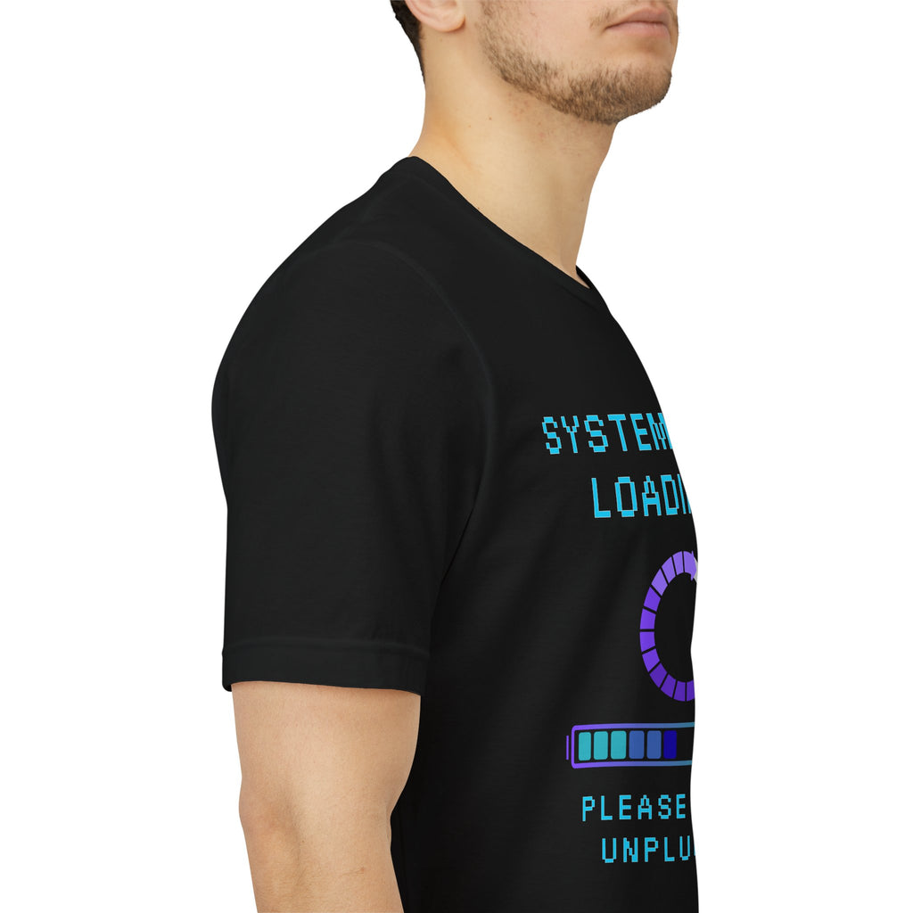 System Still Loading Shirt – Please Don’t Unplug Me Gamer Tee (Stress Monitor Front & Back Print)