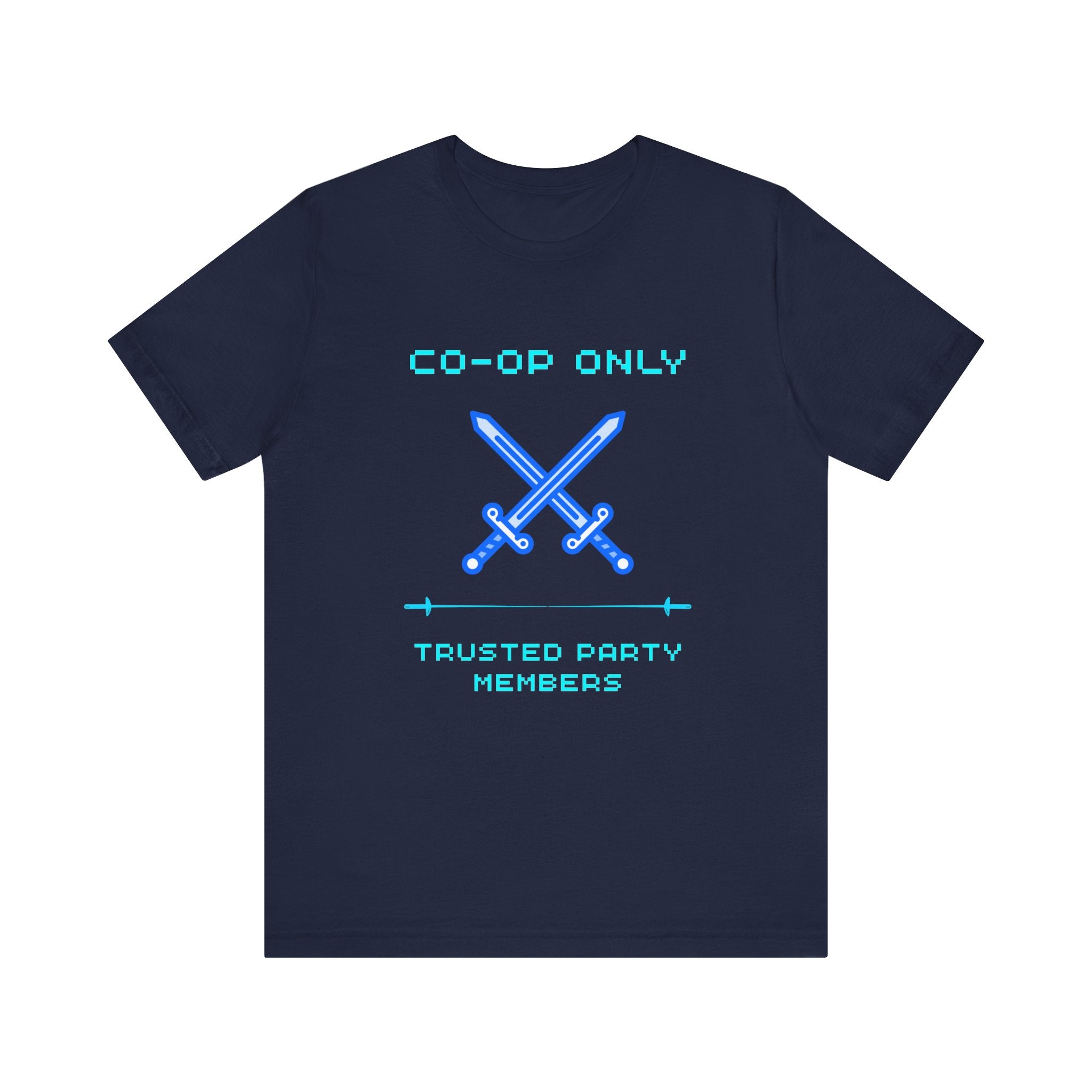 Co-Op Only – Trusted Party Members Shirt (Front & Back Print)